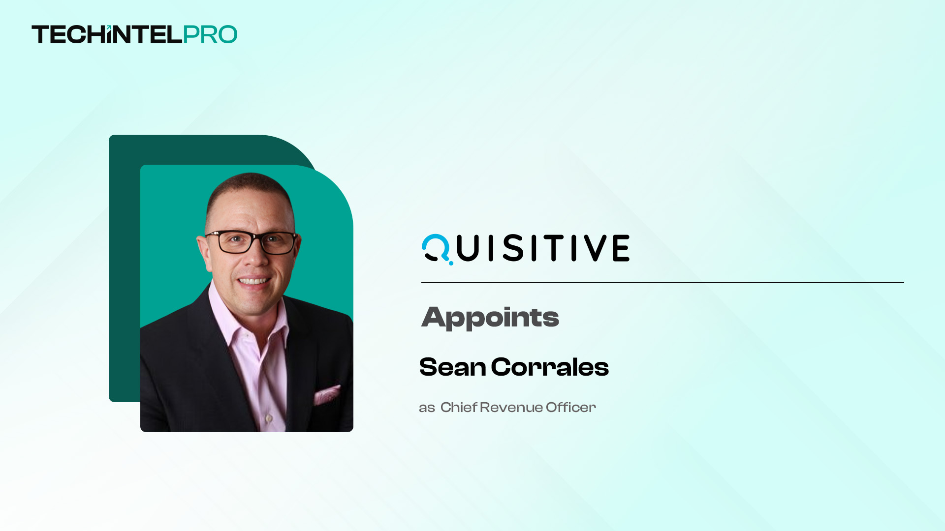 Quisitive Appoints Sean Corrales as Chief Revenue Officer