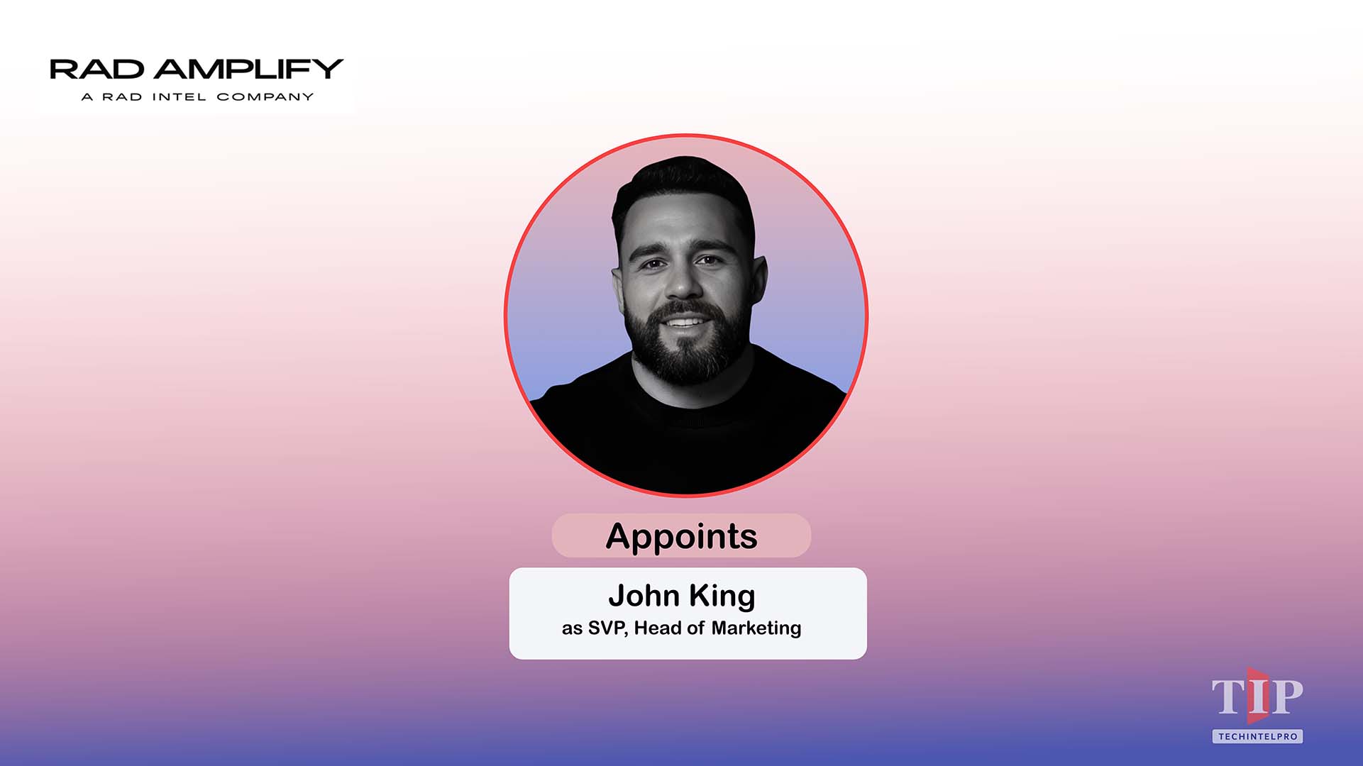 RAD Amplify Appoints John King as SVP, Head of Marketing