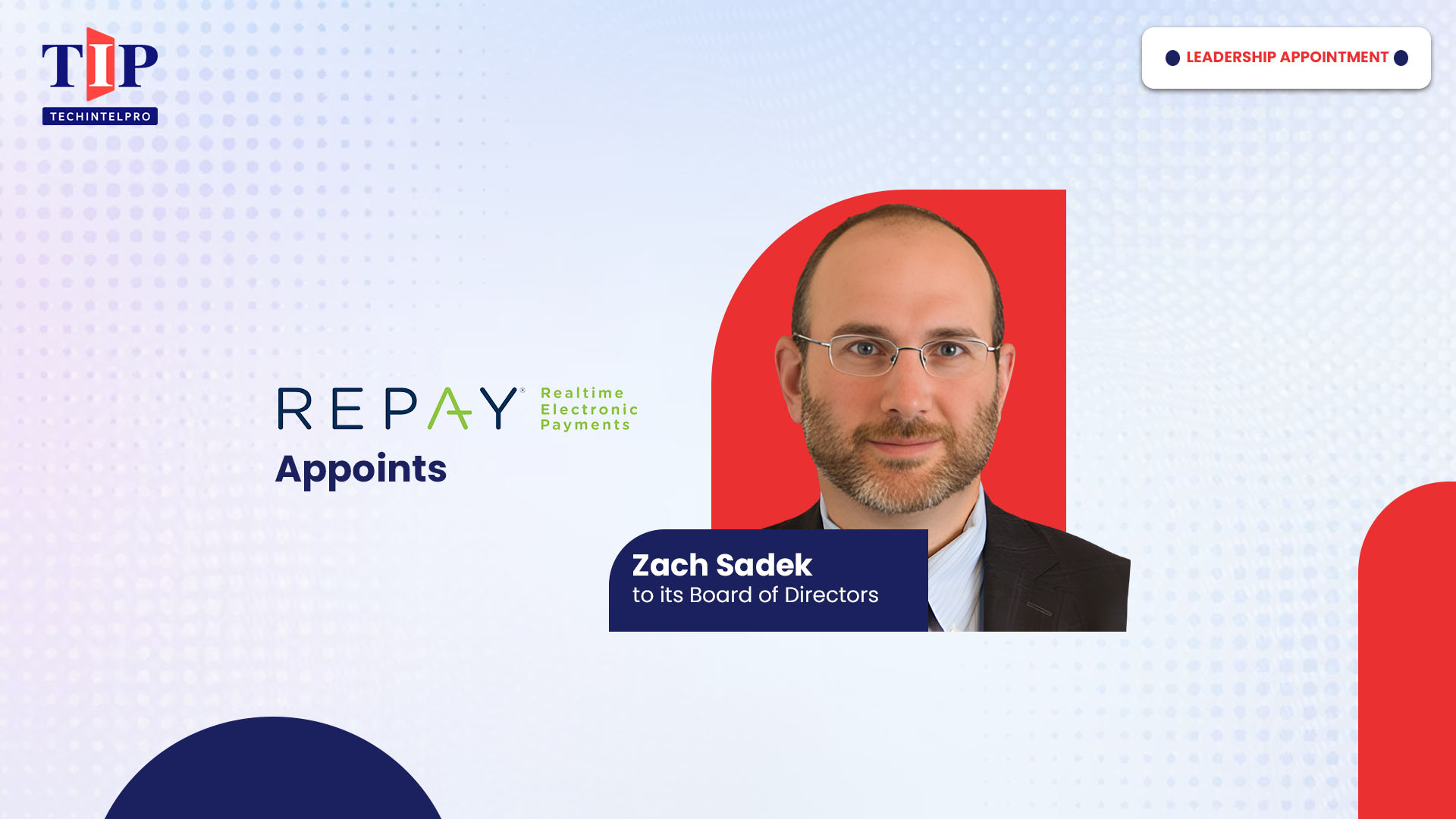 REPAY Appoints Zach Sadek to Board of Directors