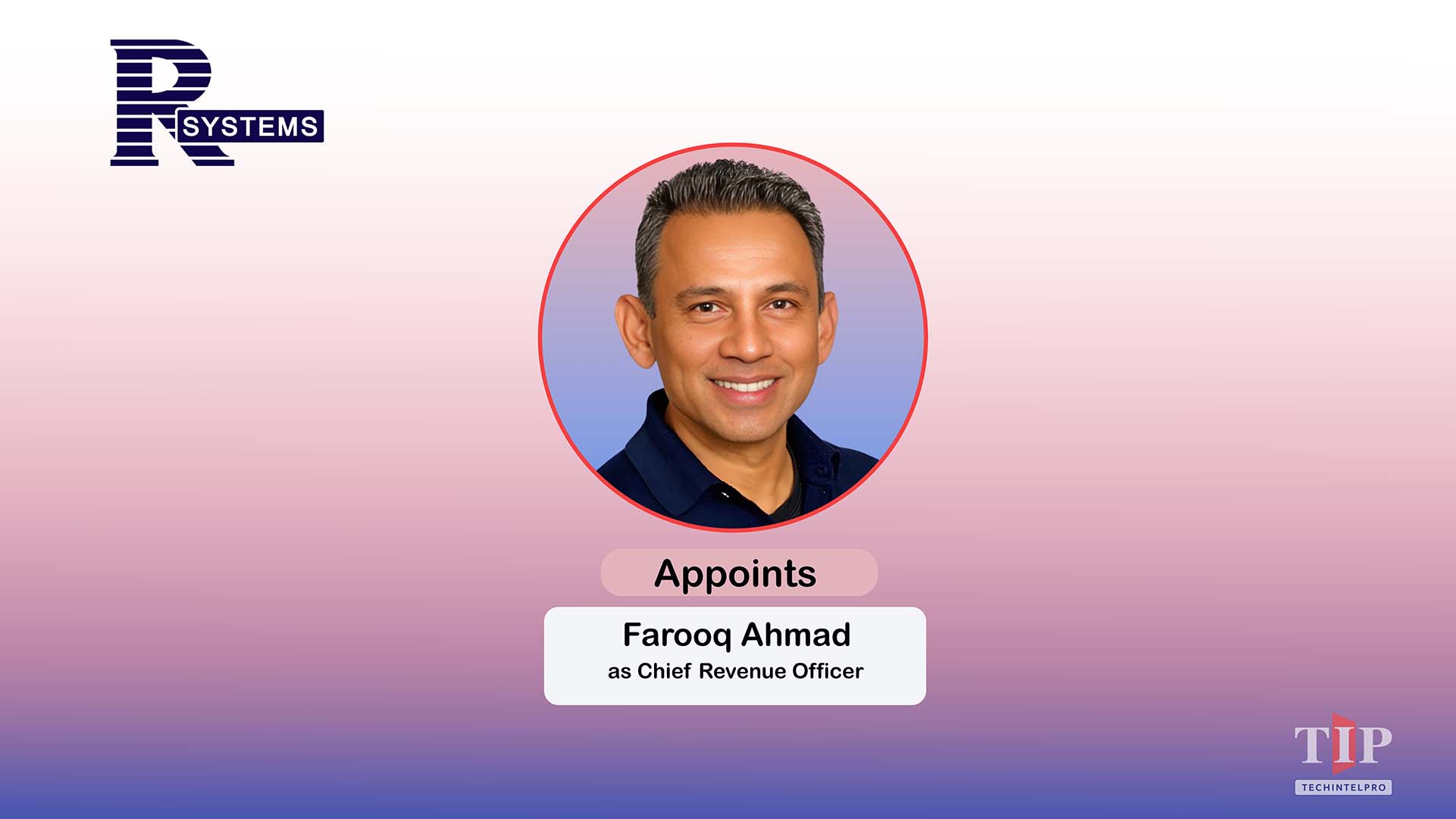 R Systems Appoints Farooq Ahmad as Chief Revenue Officer