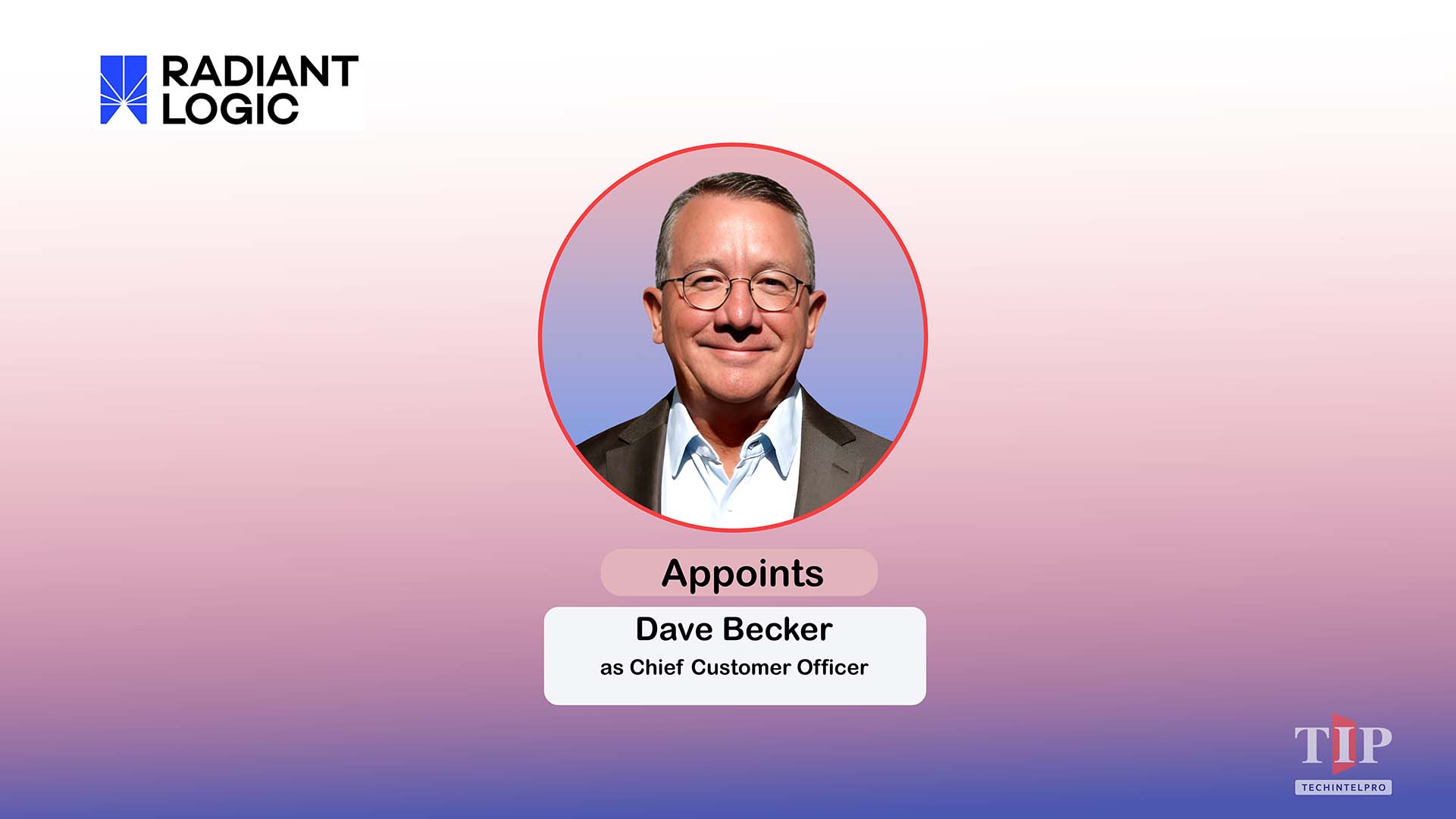 Radiant Logic Appoints Dave Becker as Chief Customer Officer