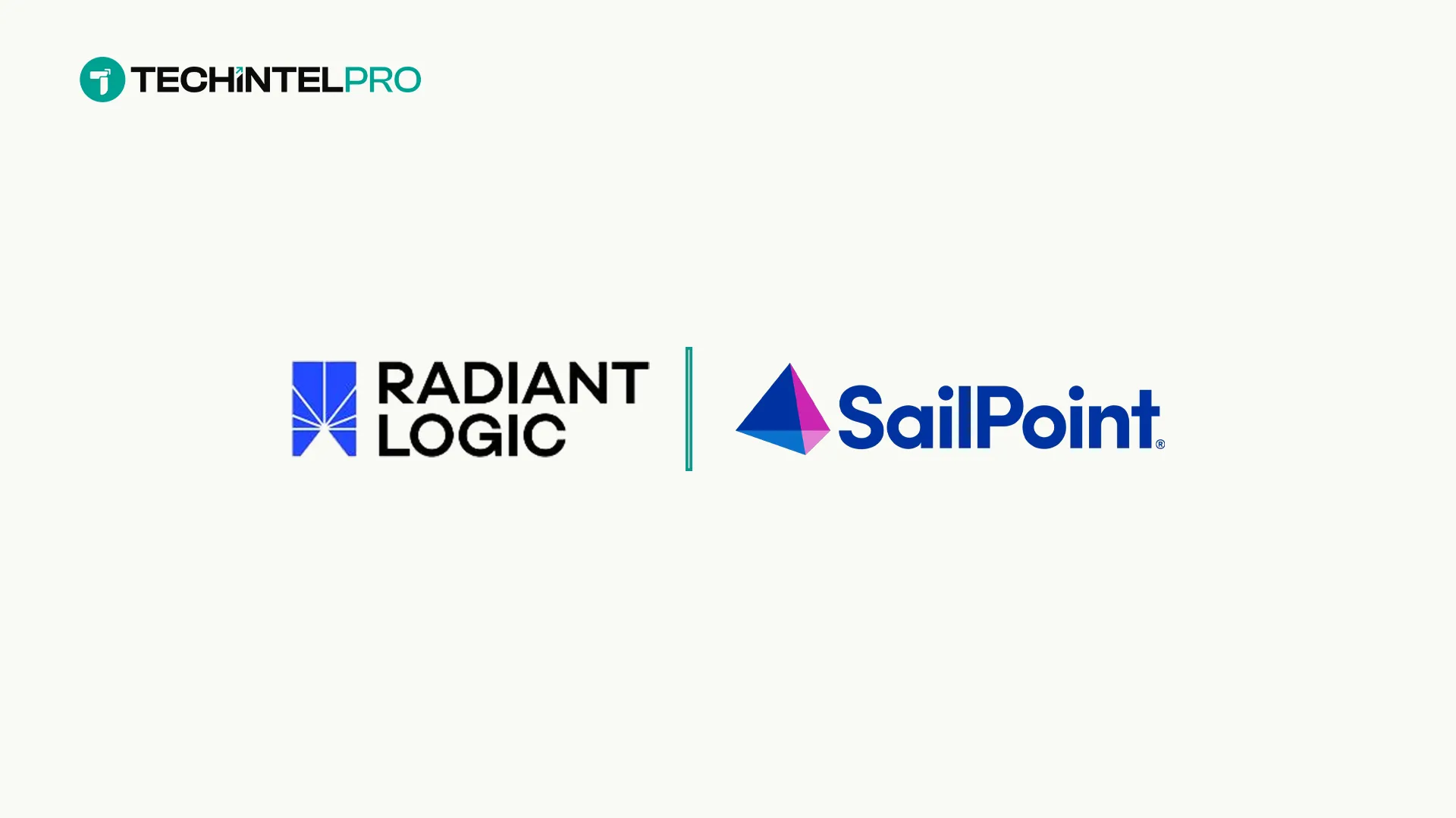 Radiant Logic and SailPoint Expand Partnership with Certified Integration