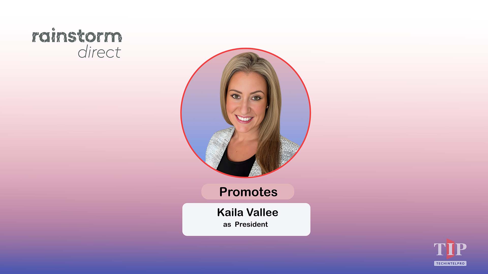 Rainstorm Direct Promotes Kaila Vallee to President