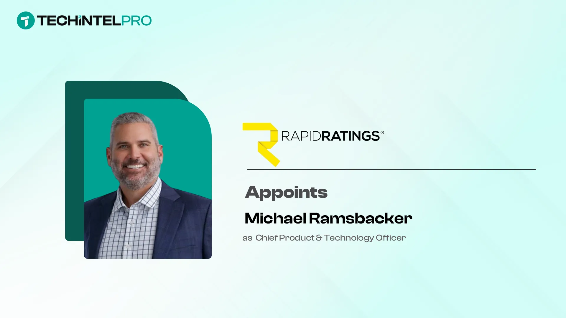 RapidRatings Appoints Michael Ramsbacker as CPTO