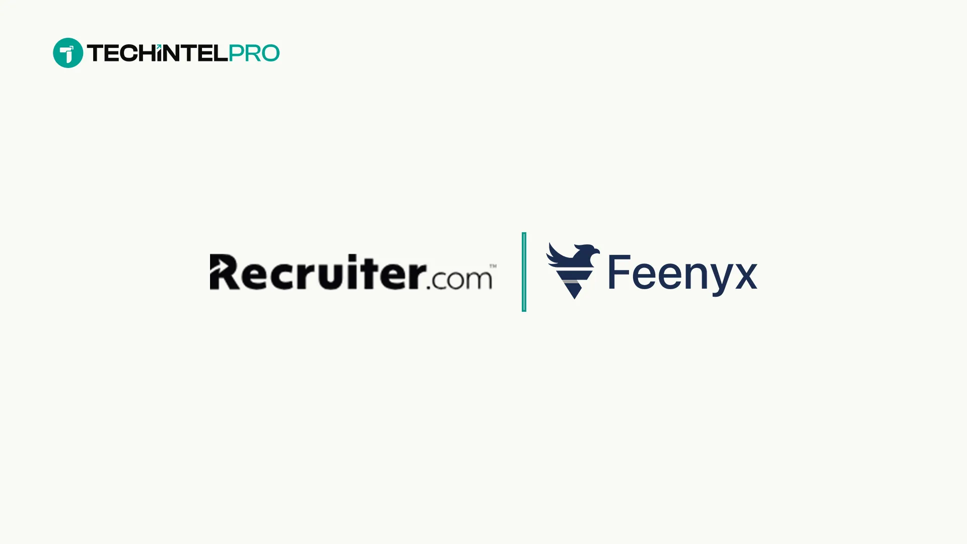 Recruiter.com Acquires Feenyx to Evaluate Candidates on Skills Not Resumes