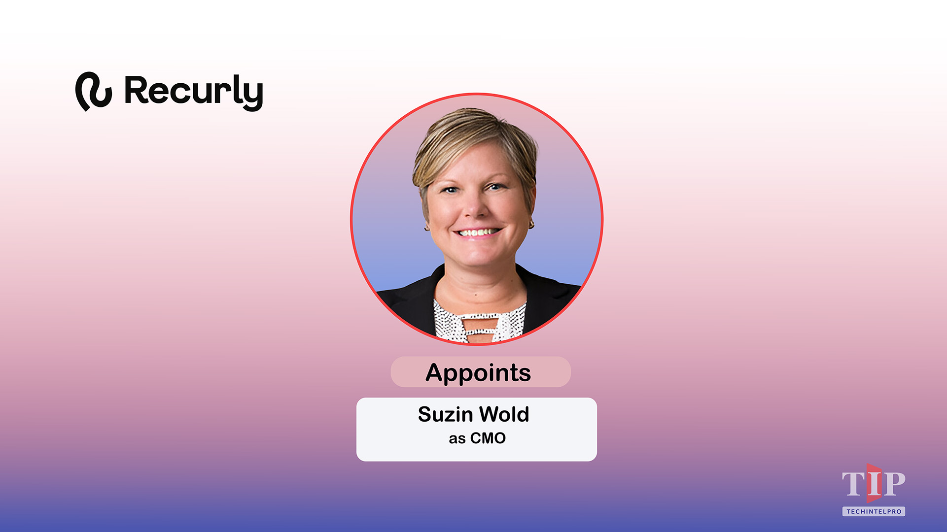 Recurly Appoints Suzin Wold as Chief Marketing Officer