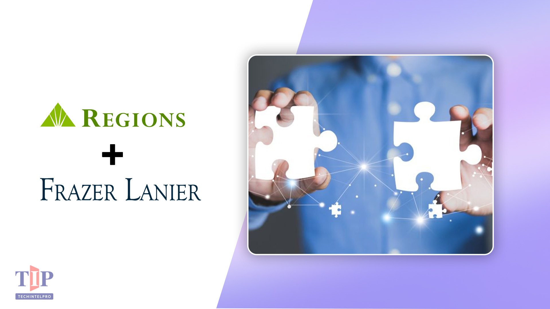 Regions Financial Acquires Frazer Lanier to Expand Investment Banking