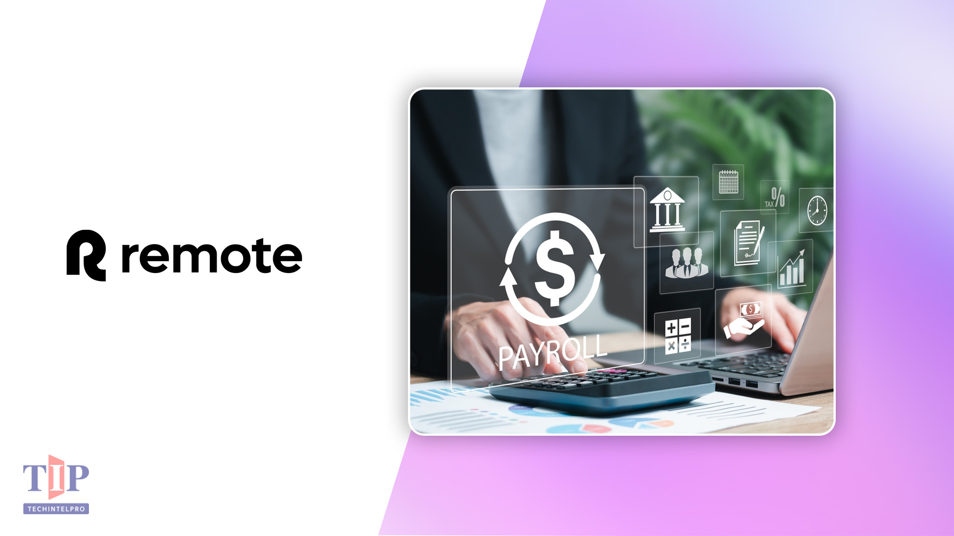 Remote Surpasses $300M ARR Amid Global Payroll Growth