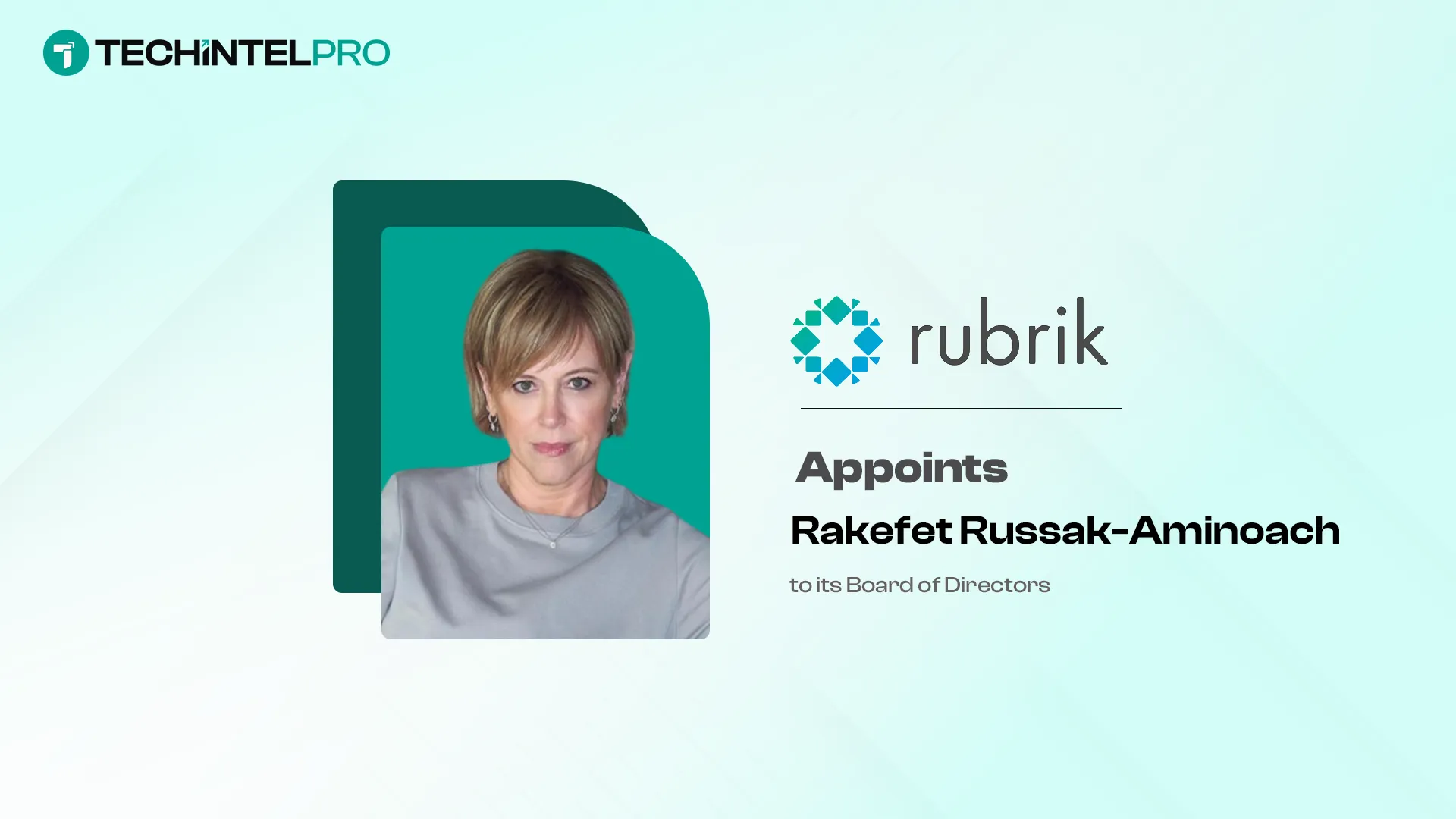Rubrik Appoints Rakefet Russak-Aminoach to Board of Directors