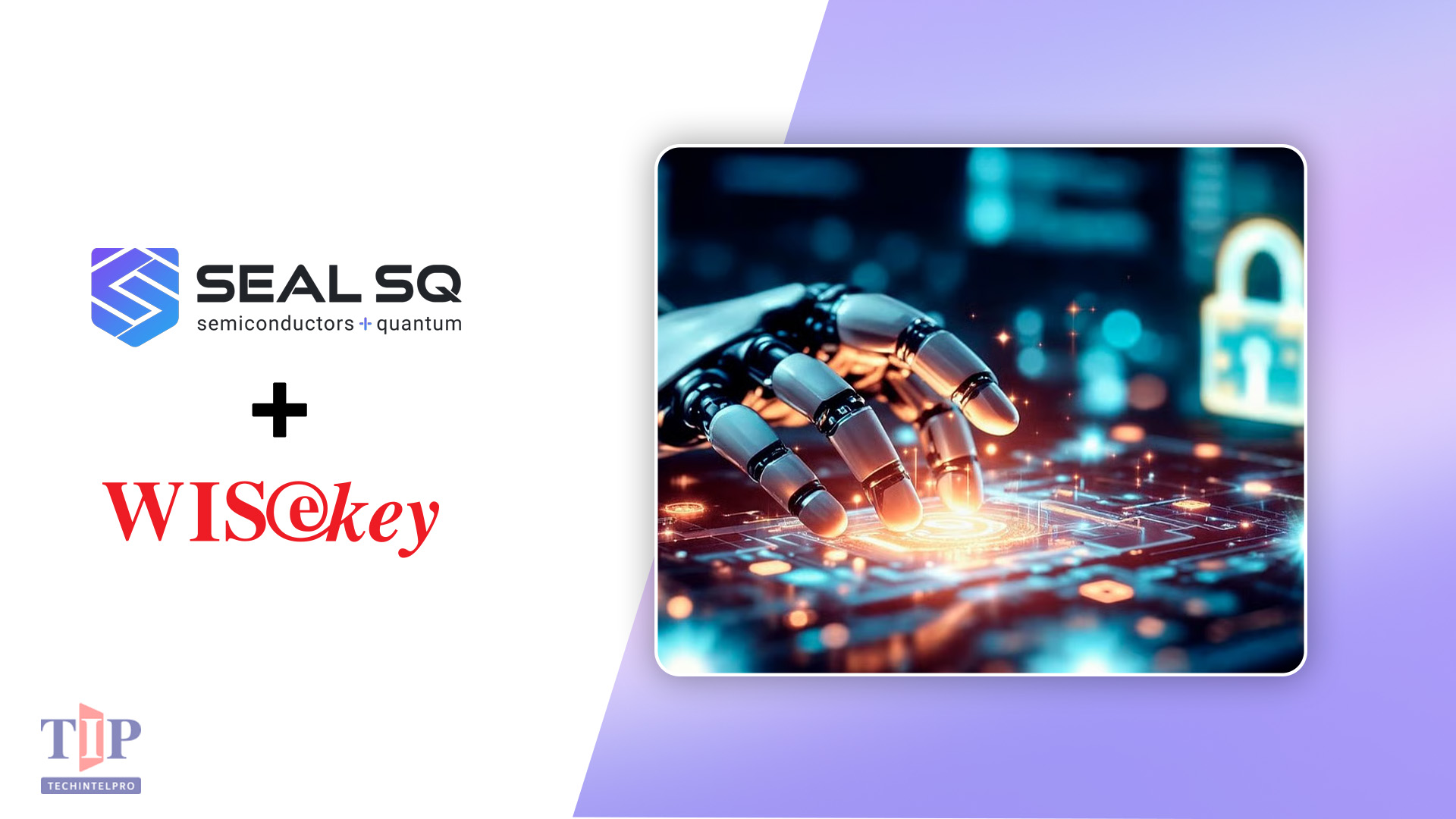 SEALSQ and WISeKey Launch WISeRobot.ch with Post-Quantum Security