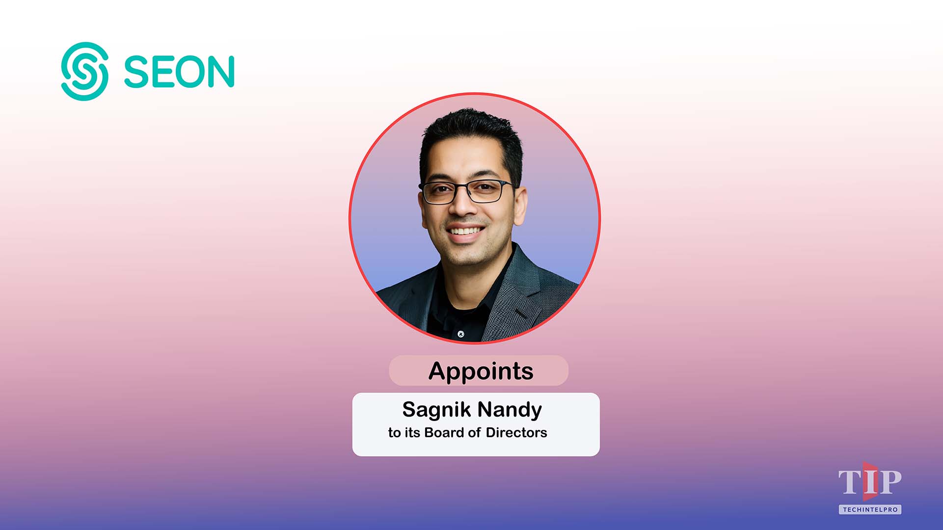 SEON Appoints Docusign CTO Sagnik Nandy to Board of Directors