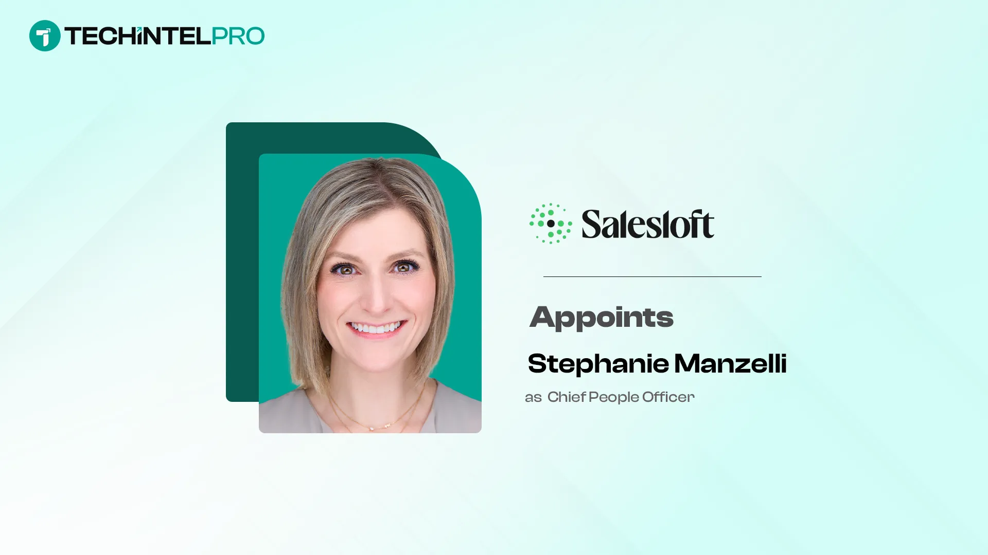 Salesloft Names Stephanie Manzelli Chief People Officer as it Accelerates Future of Revenue