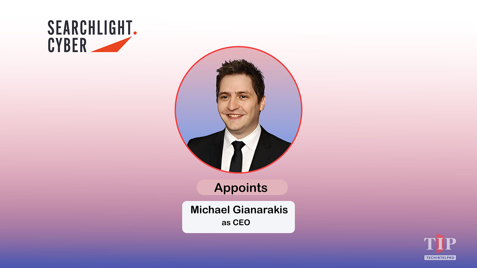 Searchlight Cyber Names Michael Gianarakis as New CEO