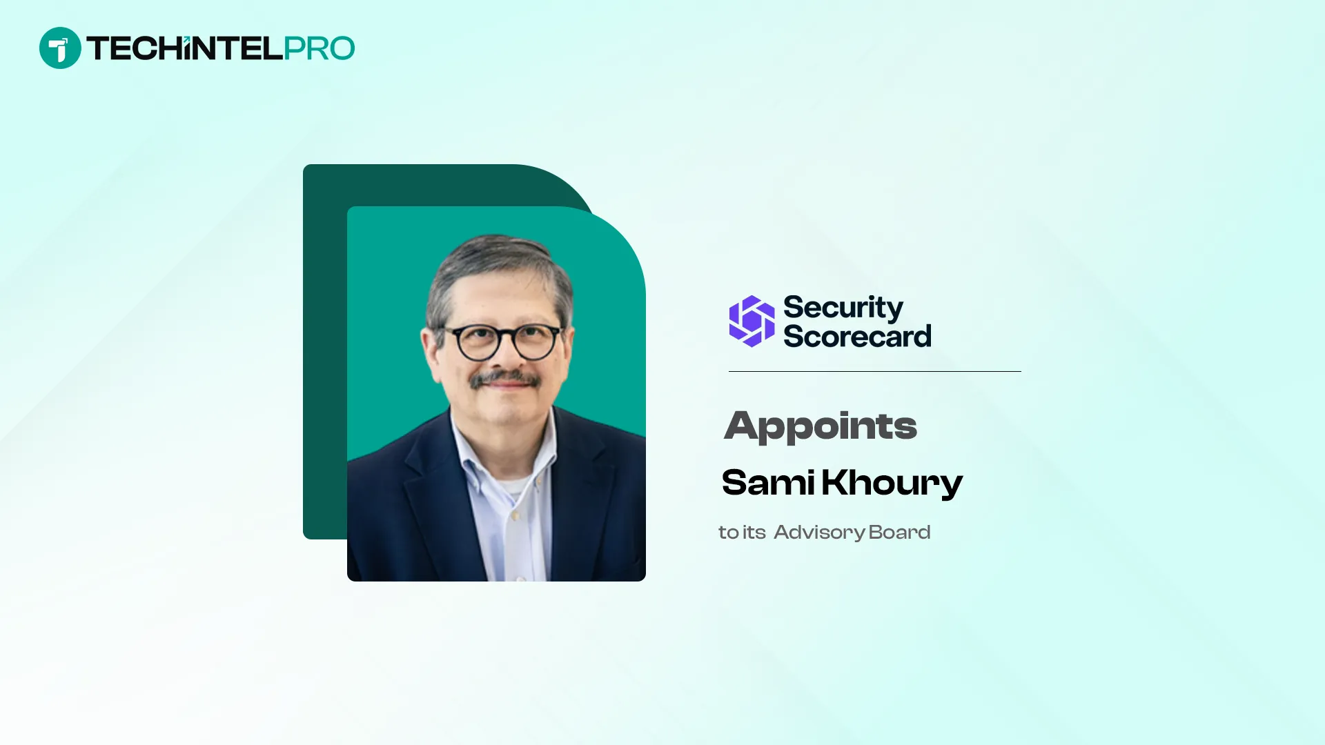 SecurityScorecard Appoints Sami Khoury to Public Sector Advisory Board