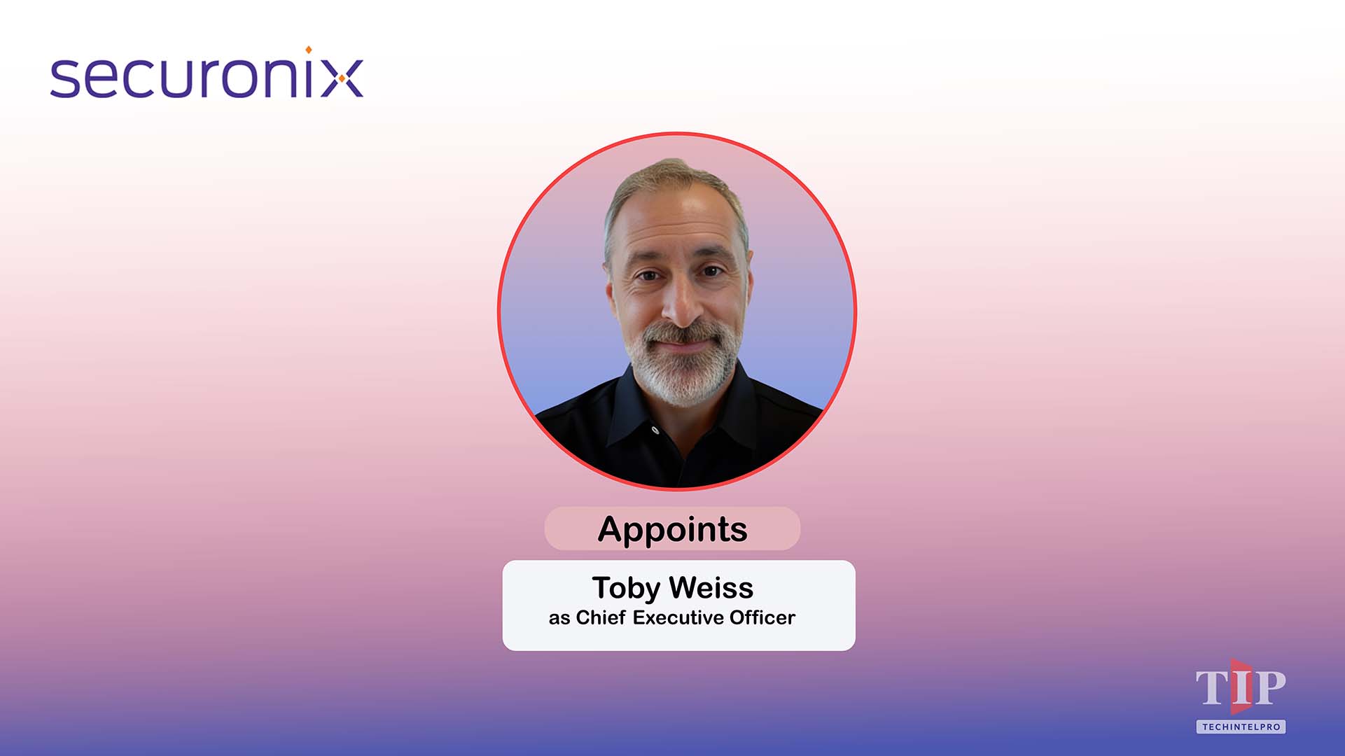 Securonix Appoints Toby Weiss as CEO to Scale AI-Powered Security Operations