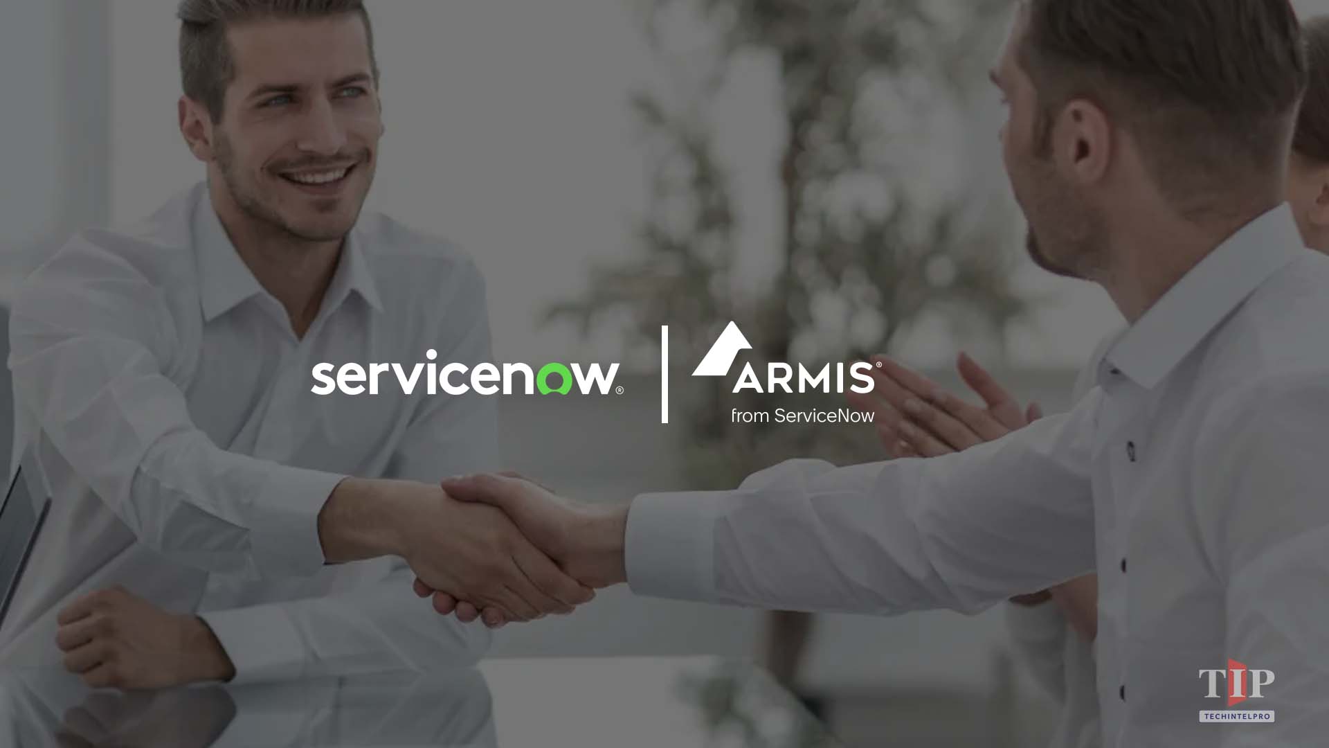 ServiceNow Completes Armis Acquisition to Close Gap Between Asset Visibility and Cyber Risk
