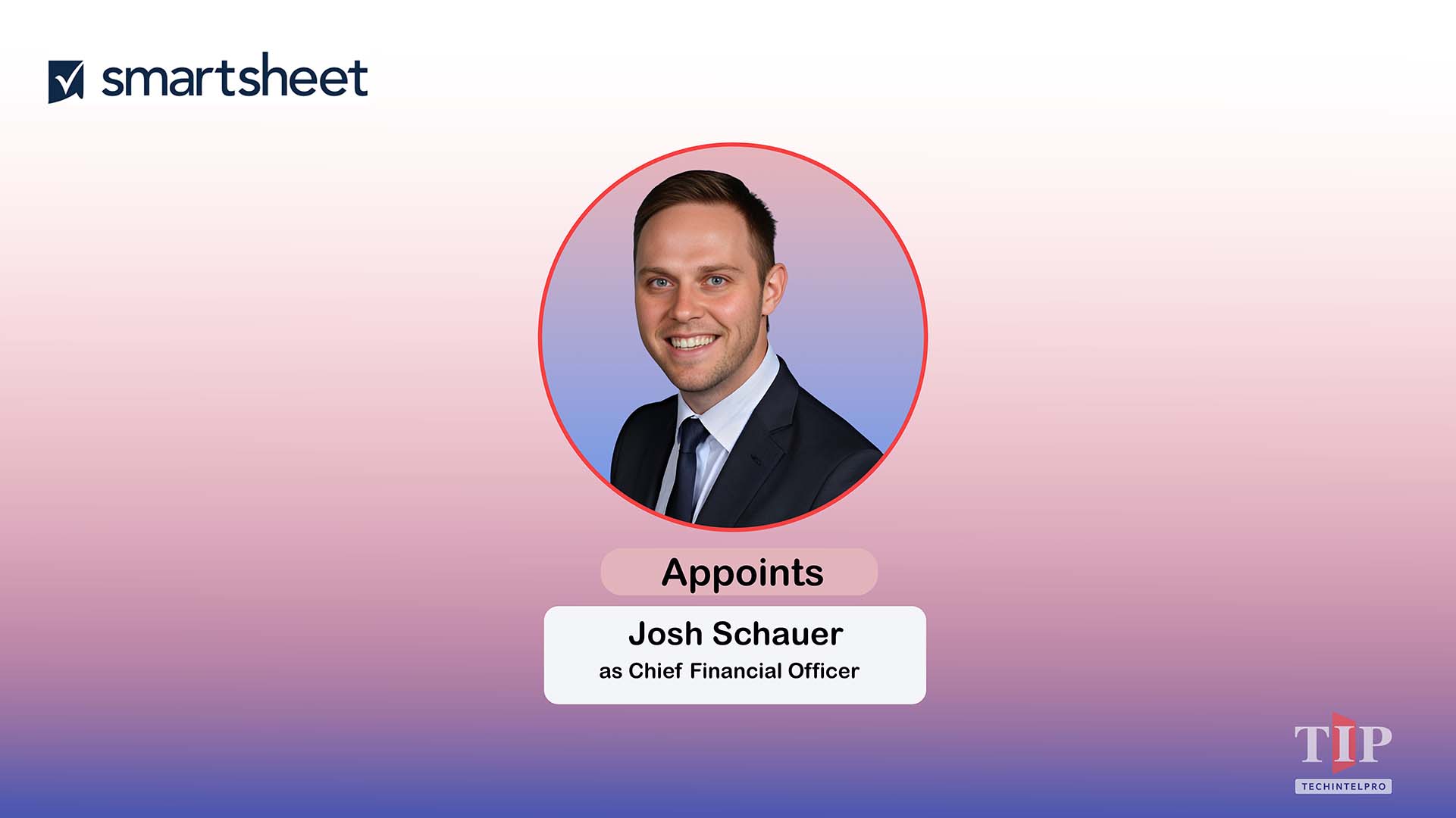 Smartsheet Appoints Josh Schauer as Chief Financial Officer