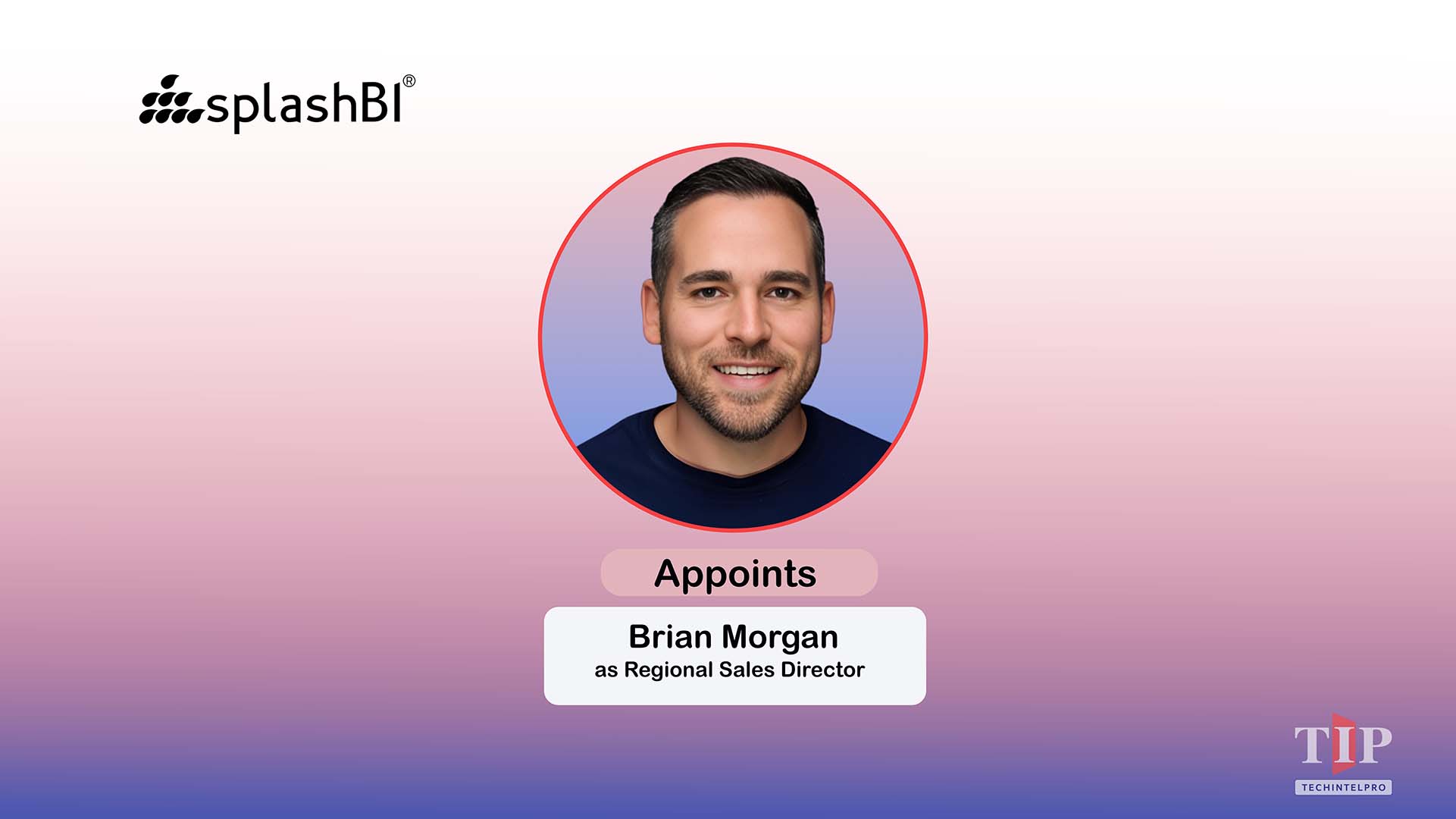 Brian Morgan Joins SplashBI as Regional Sales Director