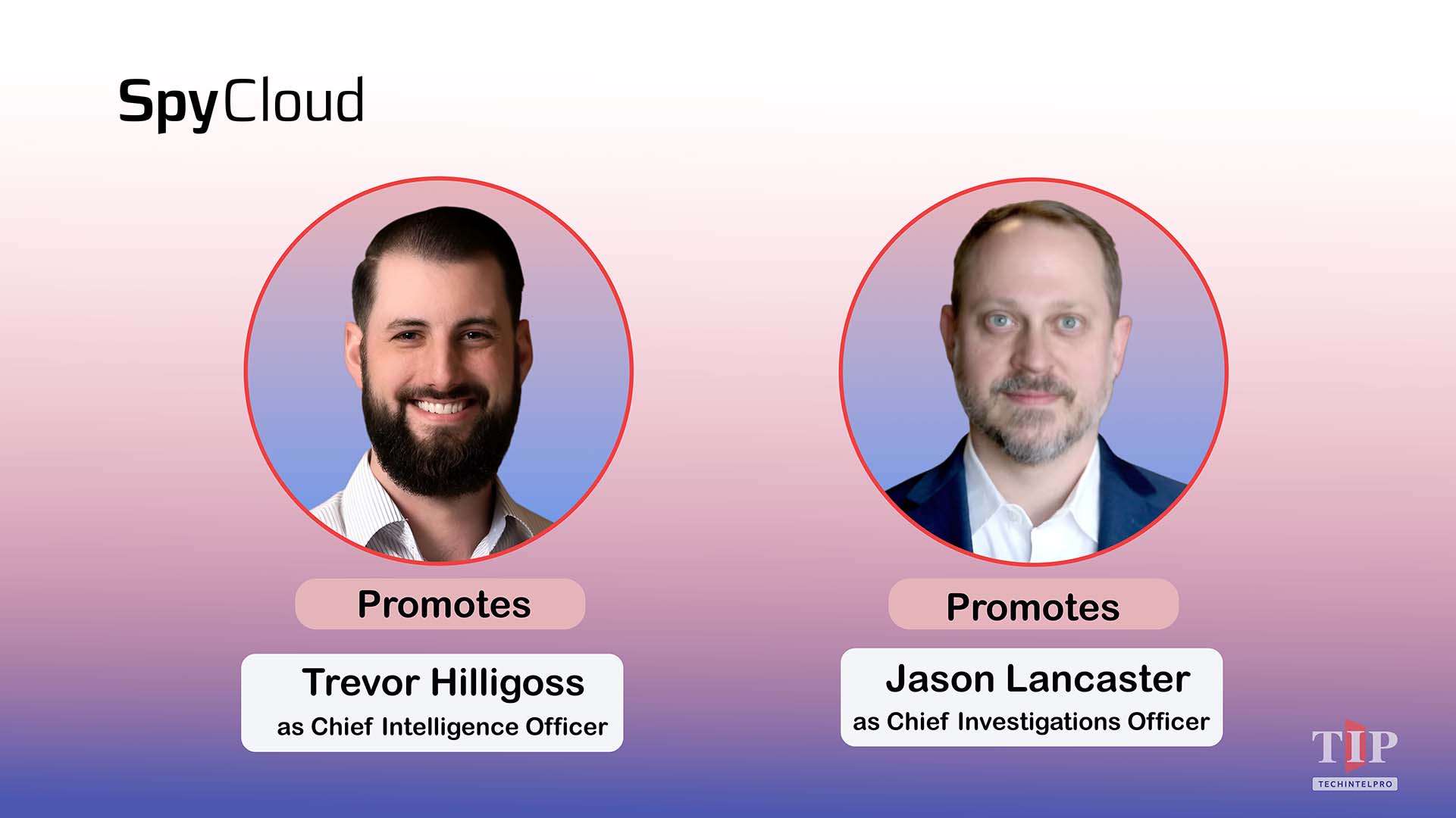 SpyCloud Promotes Hilligoss and Lancaster to C-Level Roles