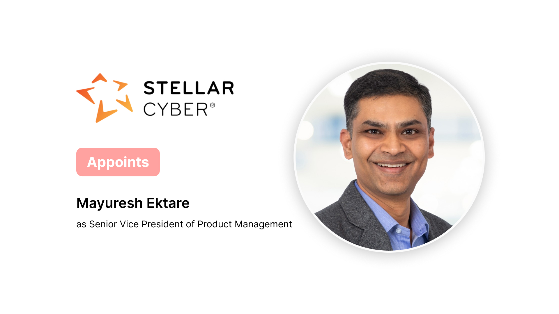 Stellar Cyber Appoints Mayuresh Ektare as SVP of Product Management