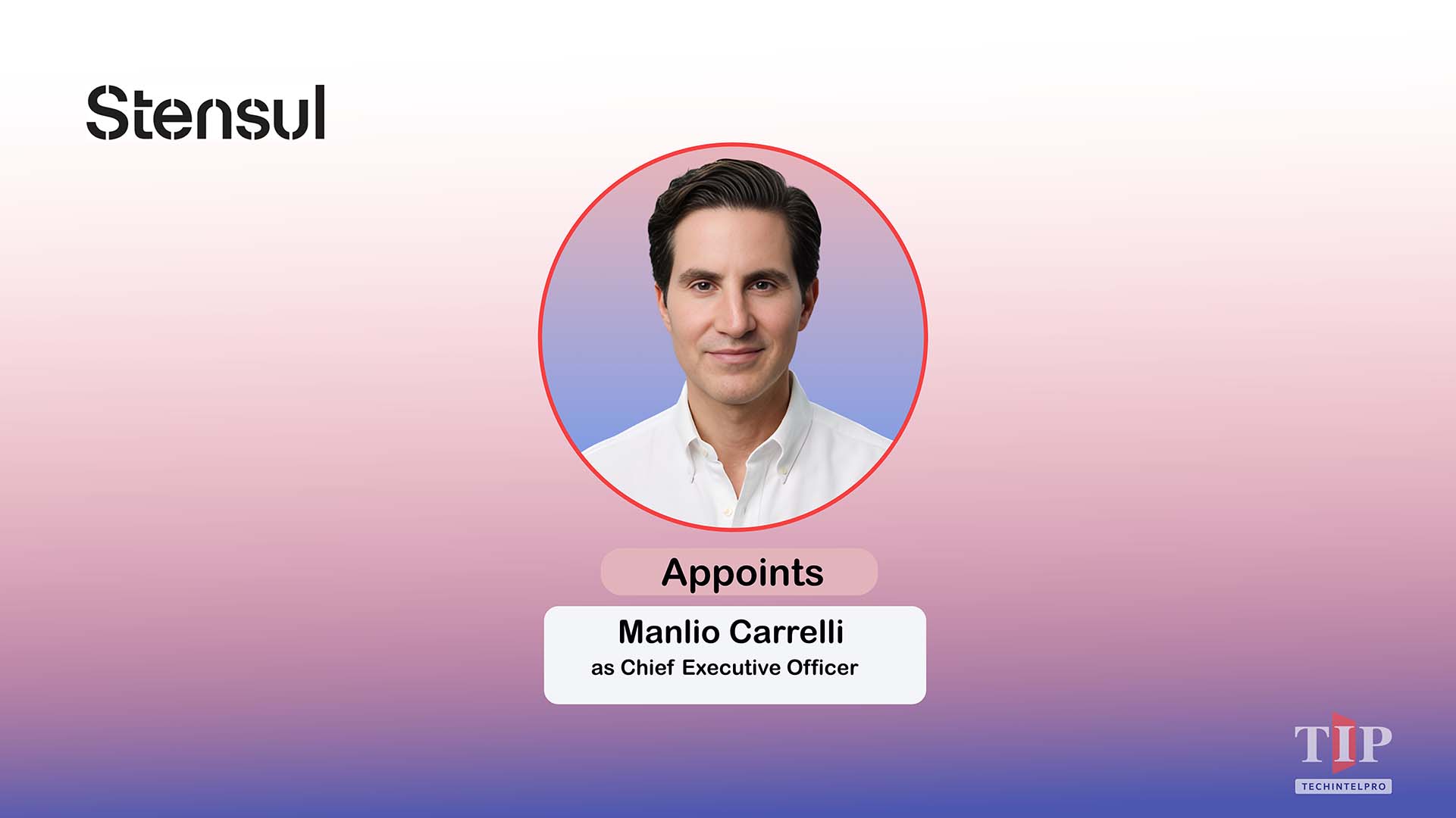 Stensul Names Manlio Carrelli as Chief Executive Officer