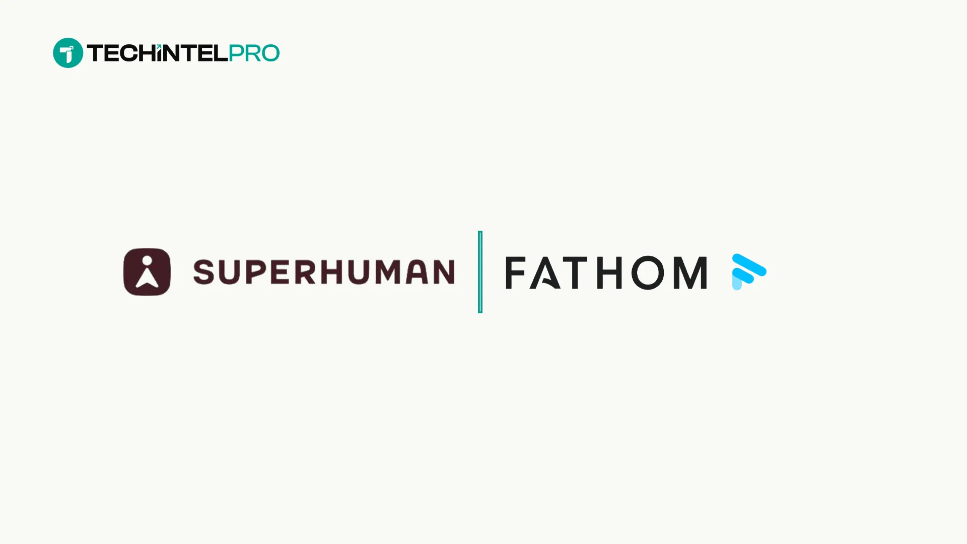 Superhuman Acquires AI Notetaker Fathom