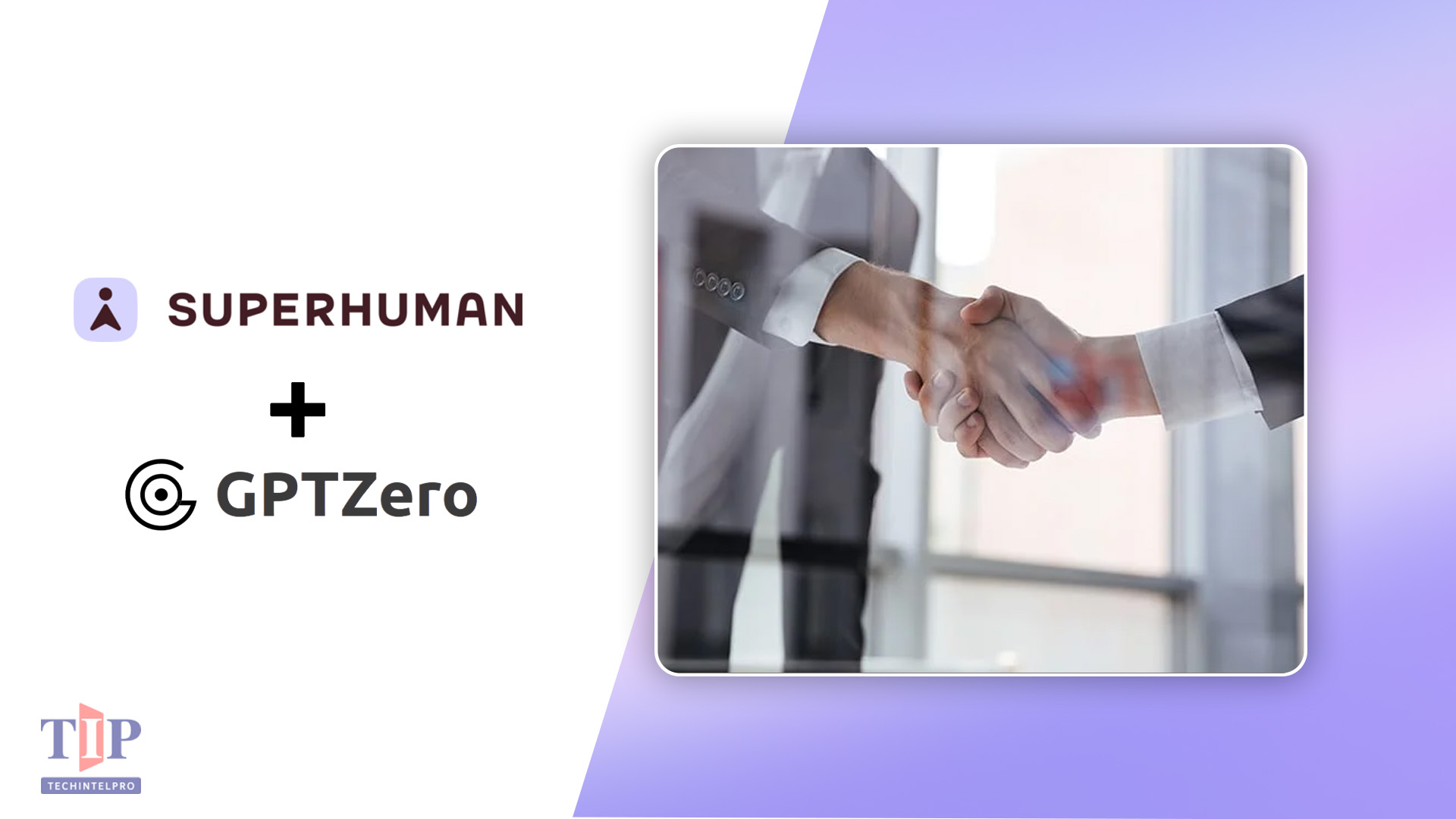  Superhuman to Acquire GPTZero for AI Content Authenticity