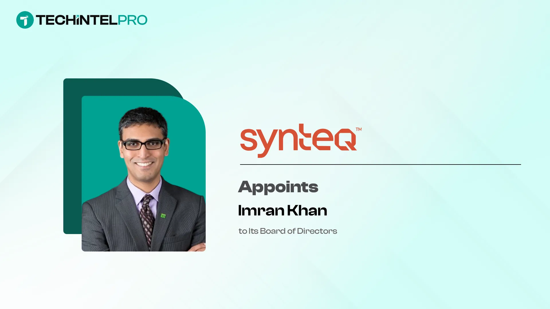 Synteq Appoints TD's Imran Khan to Its Board of Directors