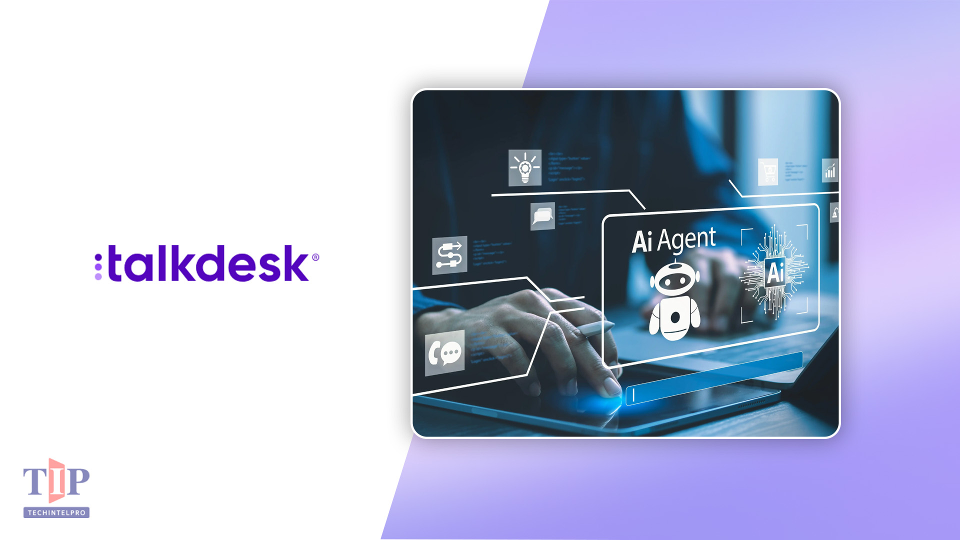 Talkdesk Introduces Proactive AI Agents for Retail, Finance