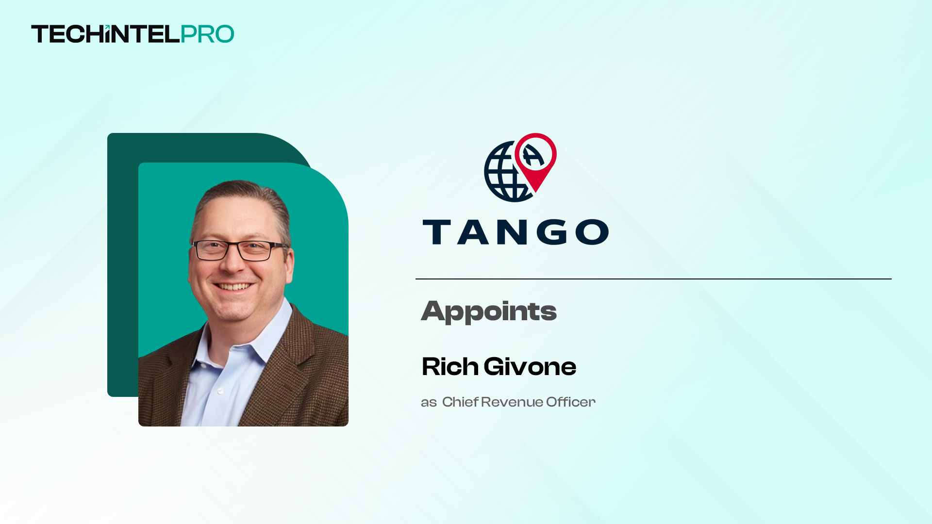 Tango Names Rich Givone as Chief Revenue Officer