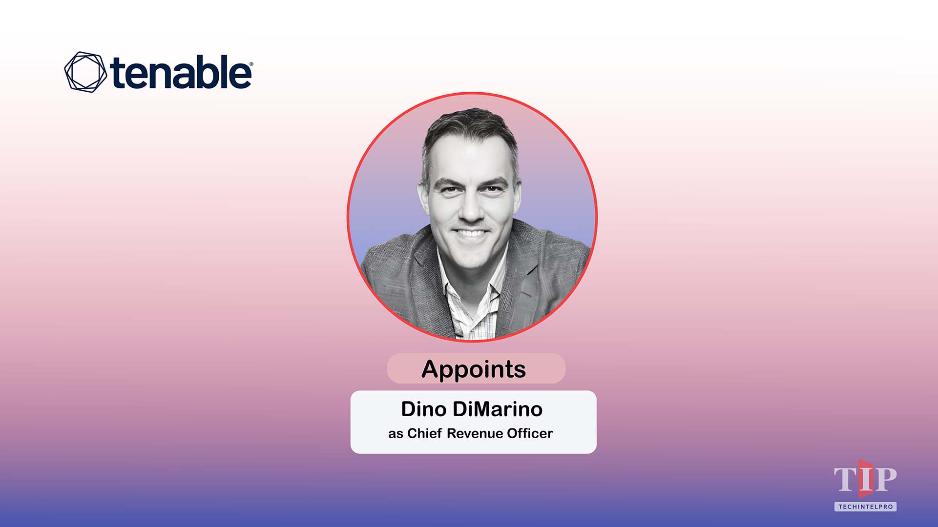 Tenable Appoints Dino DiMarino as Chief Revenue Officer to Drive AI Exposure Management Growth