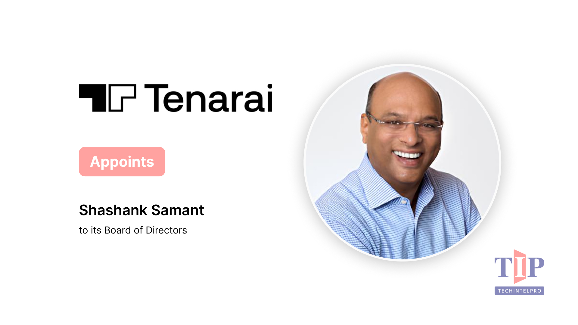 Tenarai Appoints Shashank Samant to Board of Directors to Fuel Global Expansion of Enterprise AI Solutions