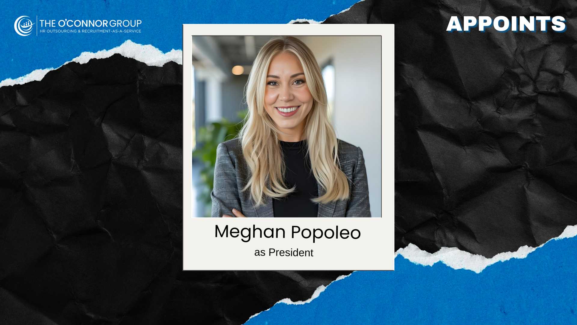 The O'Connor Group Names Meghan Popoleo as President