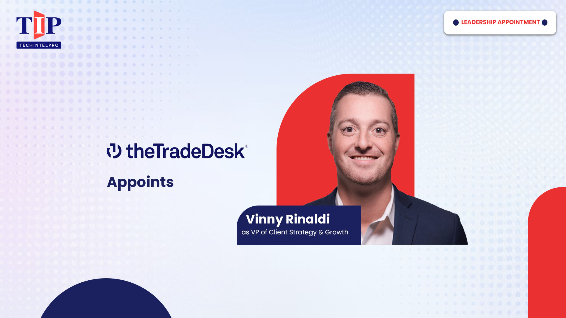The Trade Desk Appoints Vinny Rinaldi as VP of Client Strategy & Growth