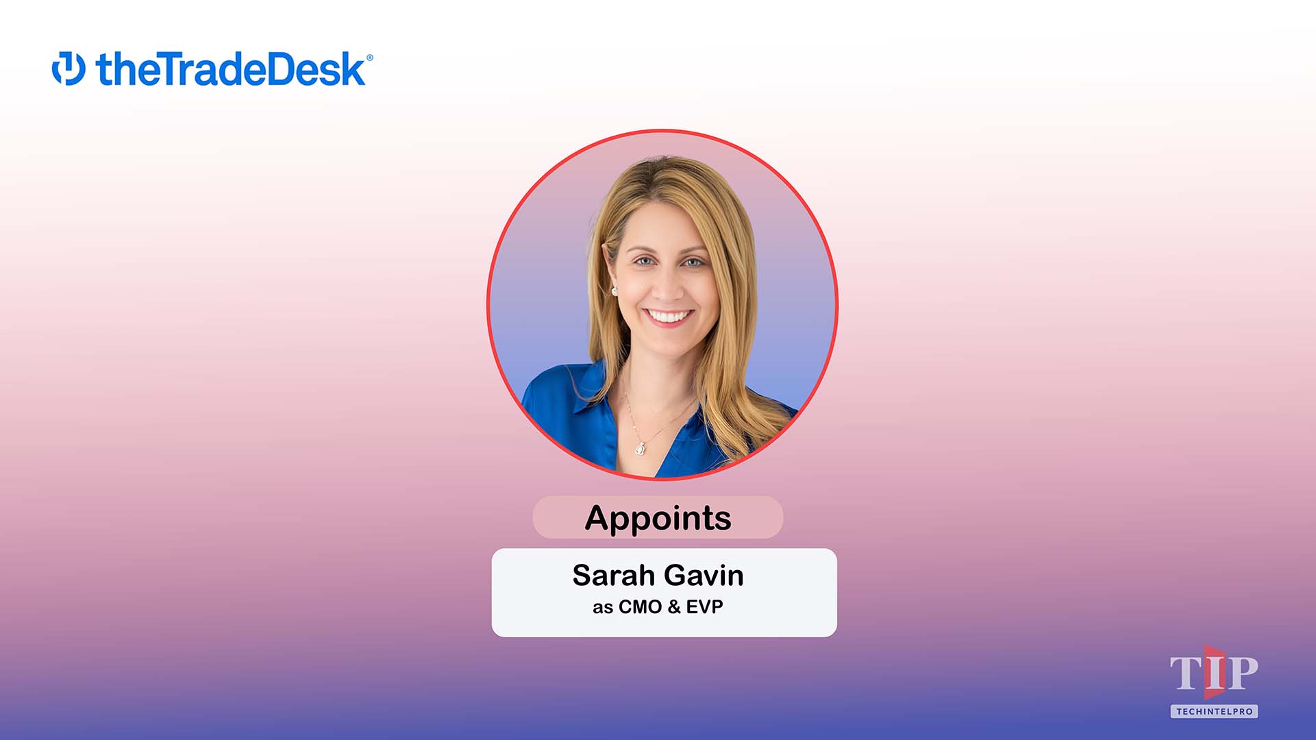 The Trade Desk Appoints Sarah Gavin as Chief Marketing Officer