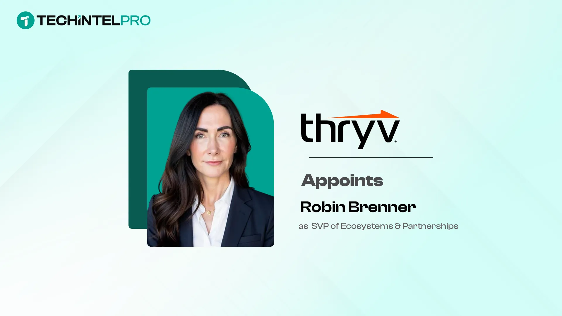 Thryv Names Robin Brenner SVP of Ecosystems and Partnerships