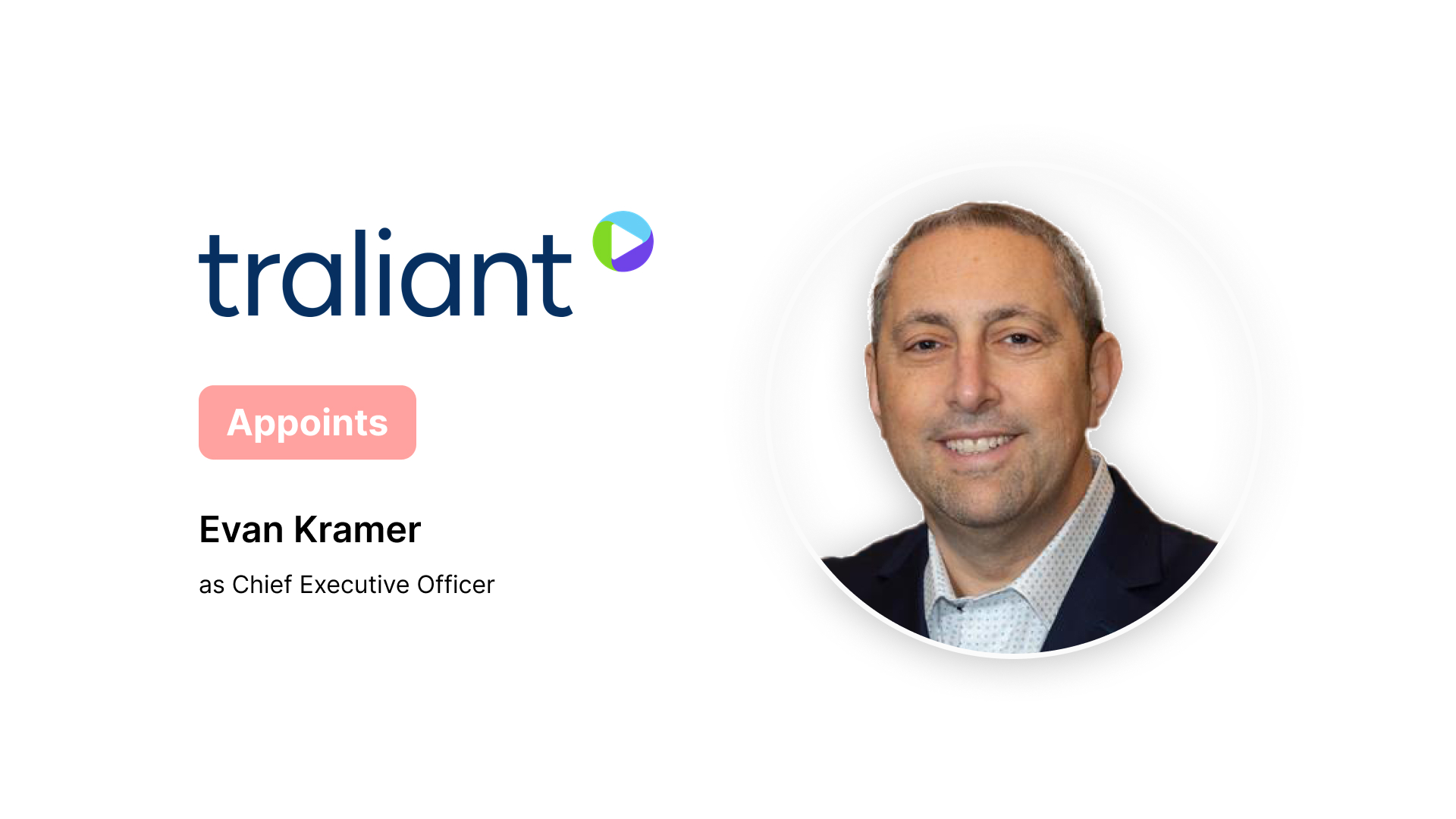 Traliant Appoints Evan Kramer as CEO to Accelerate HR Compliance Innovation