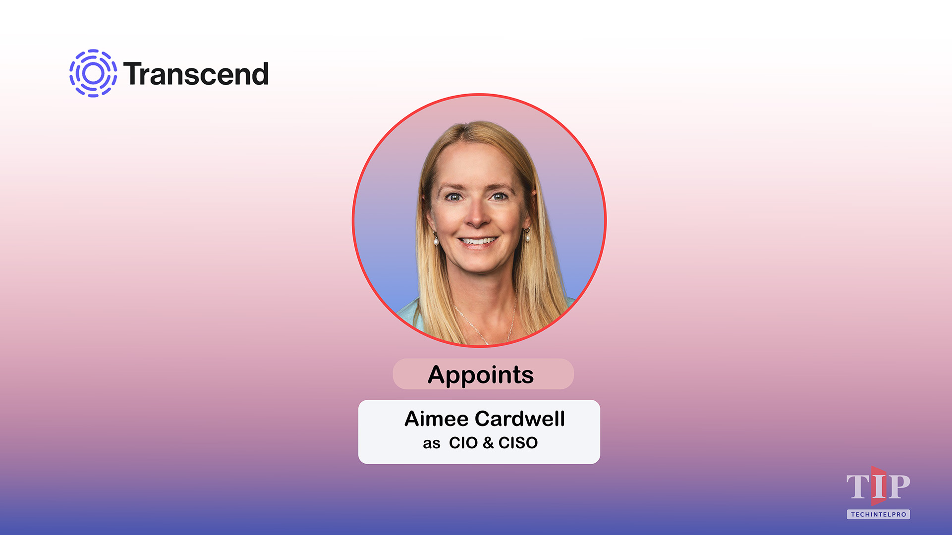 Transcend Names Aimee Cardwell CIO and CISO in Residence