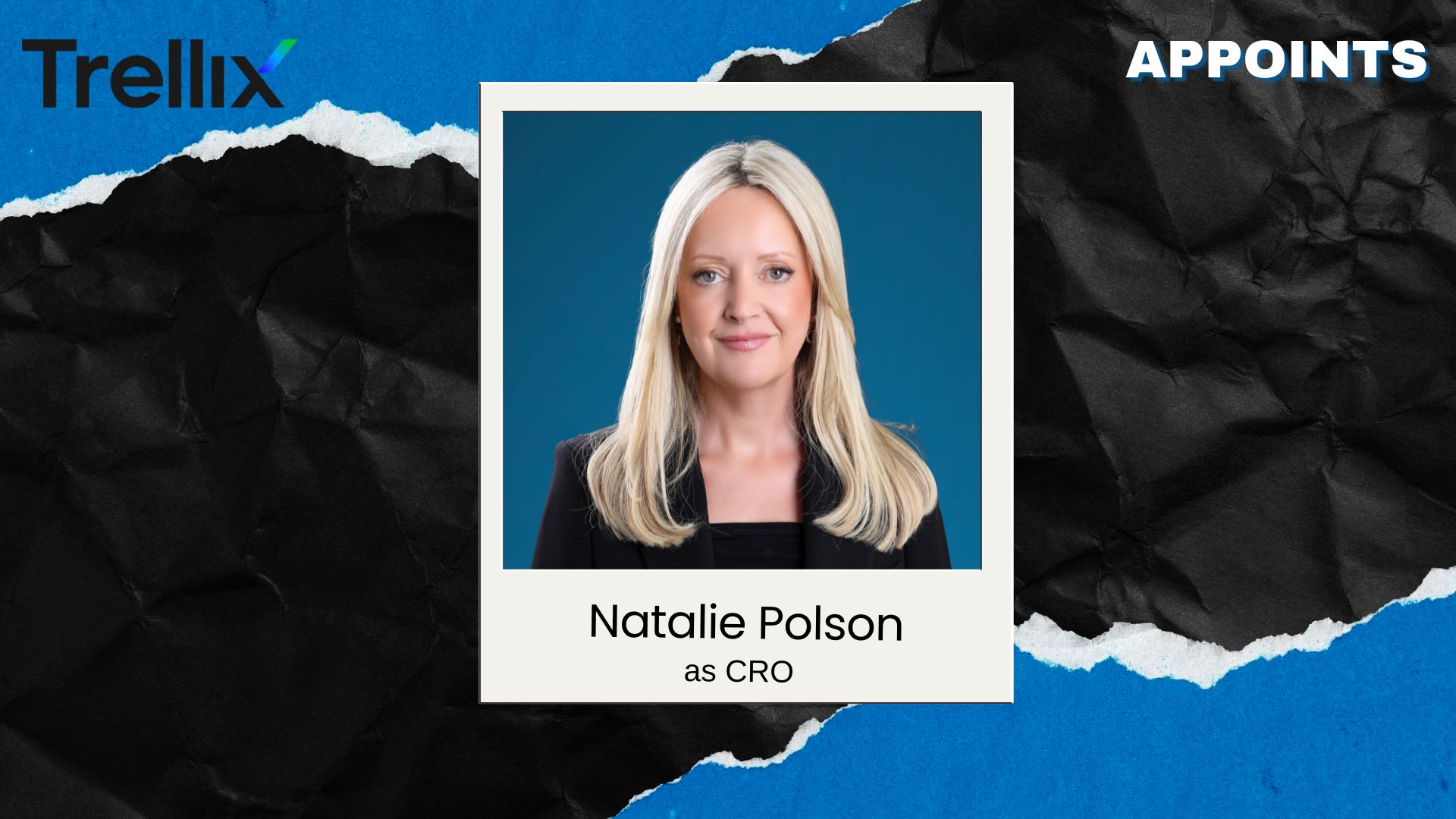 Trellix Appoints Natalie Polson as CRO to Scale AI Cybersecurity Solutions