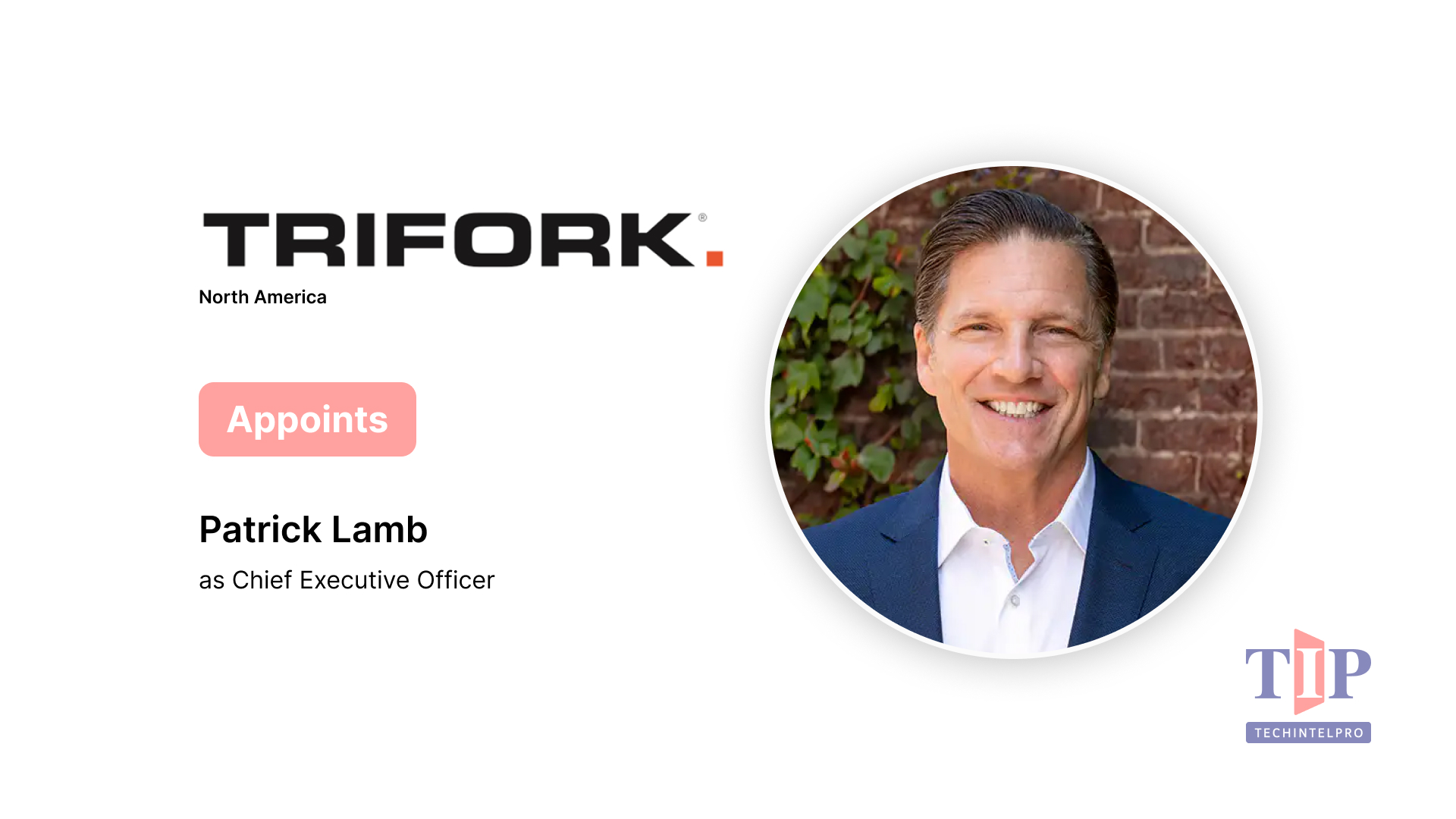 Trifork North America Appoints Patrick Lamb as Chief Executive Officer