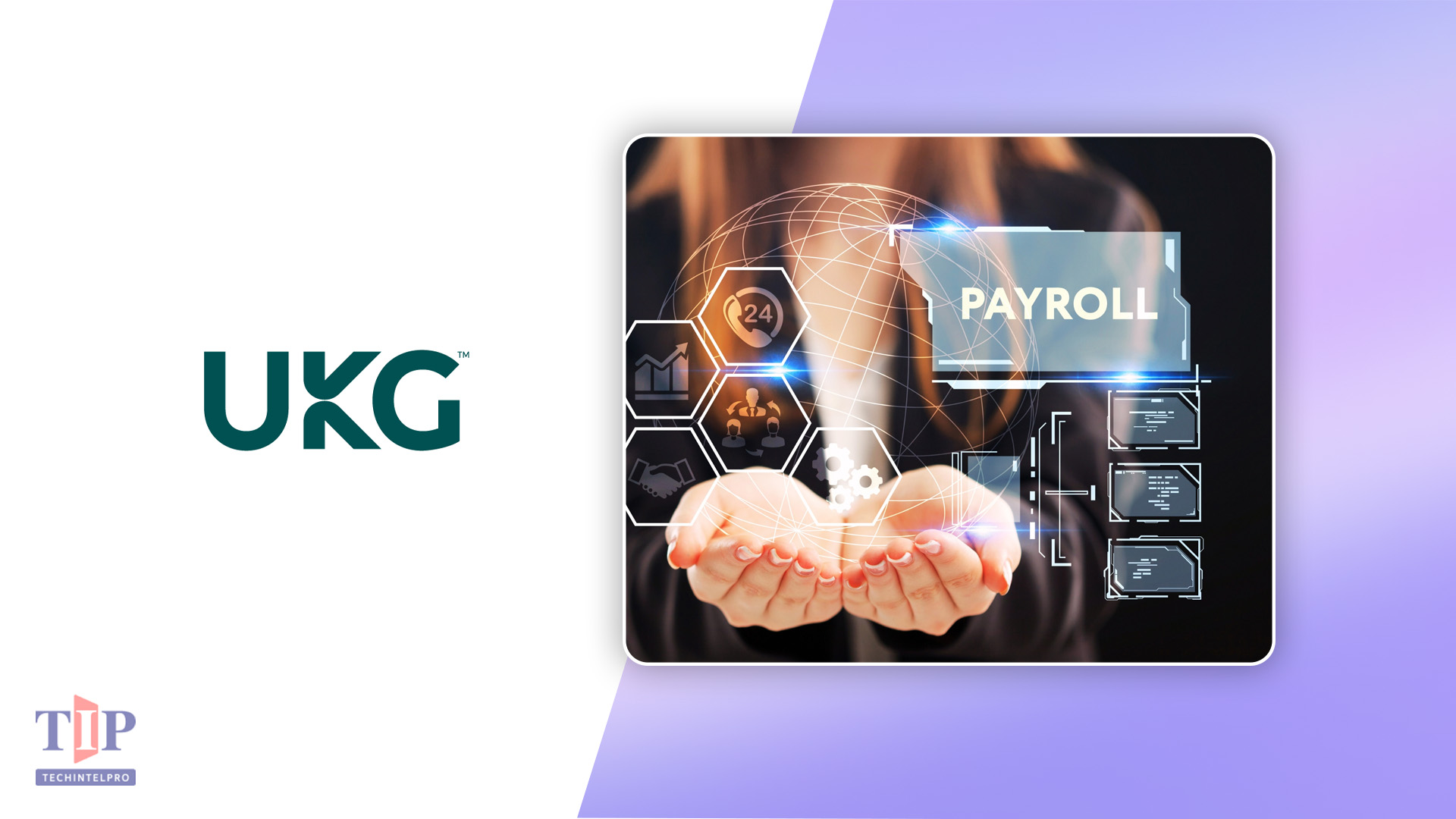 UKG Adds Agentic Orchestration to Workforce Operating Platform