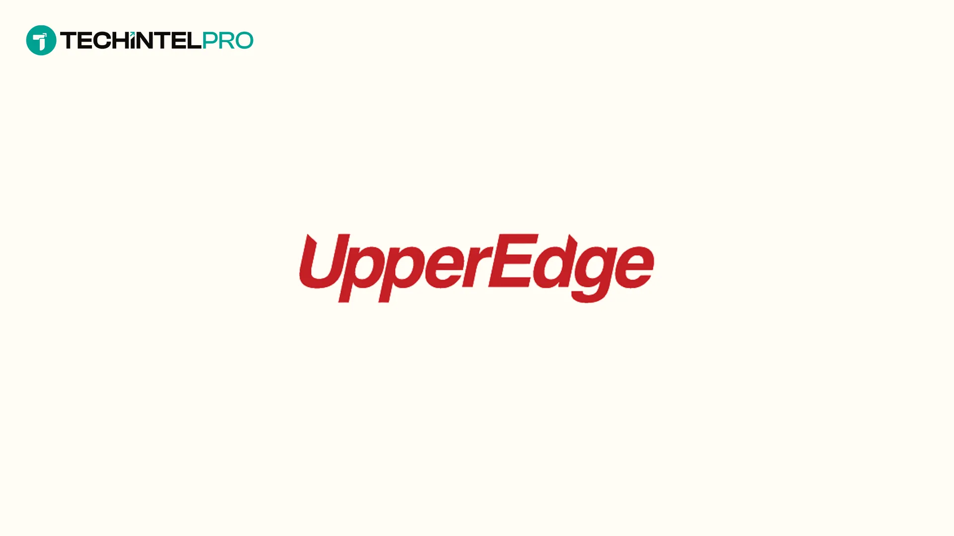 UpperEdge Forms Inaugural Advisory Board to Support Next Phase of Growth