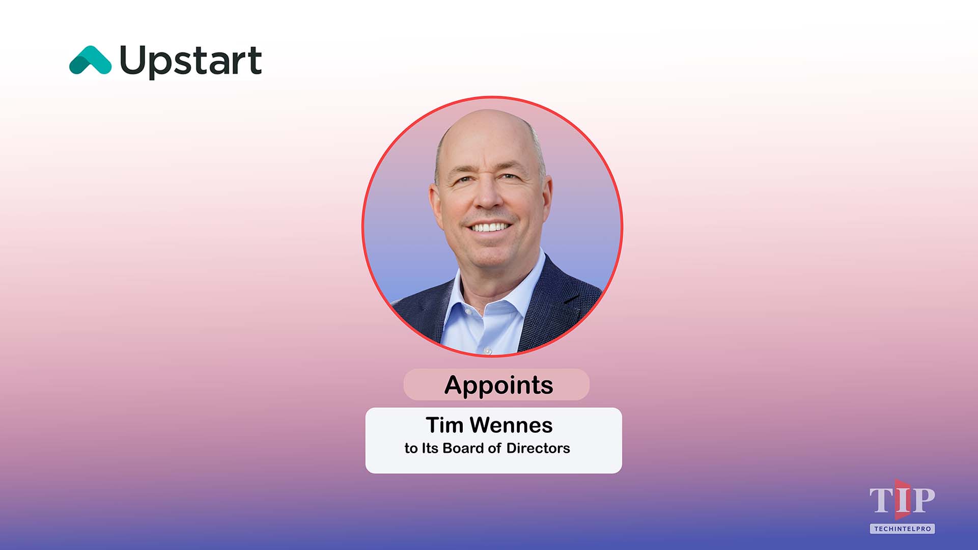 Upstart Appoints Former Santander US CEO Tim Wennes to Board