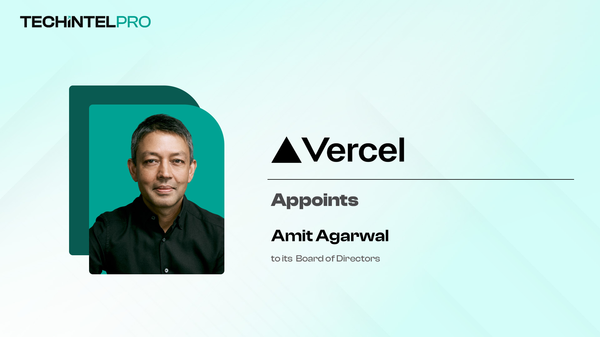 Vercel Appoints Amit Agarwal, Former Datadog President, to Board of Directors