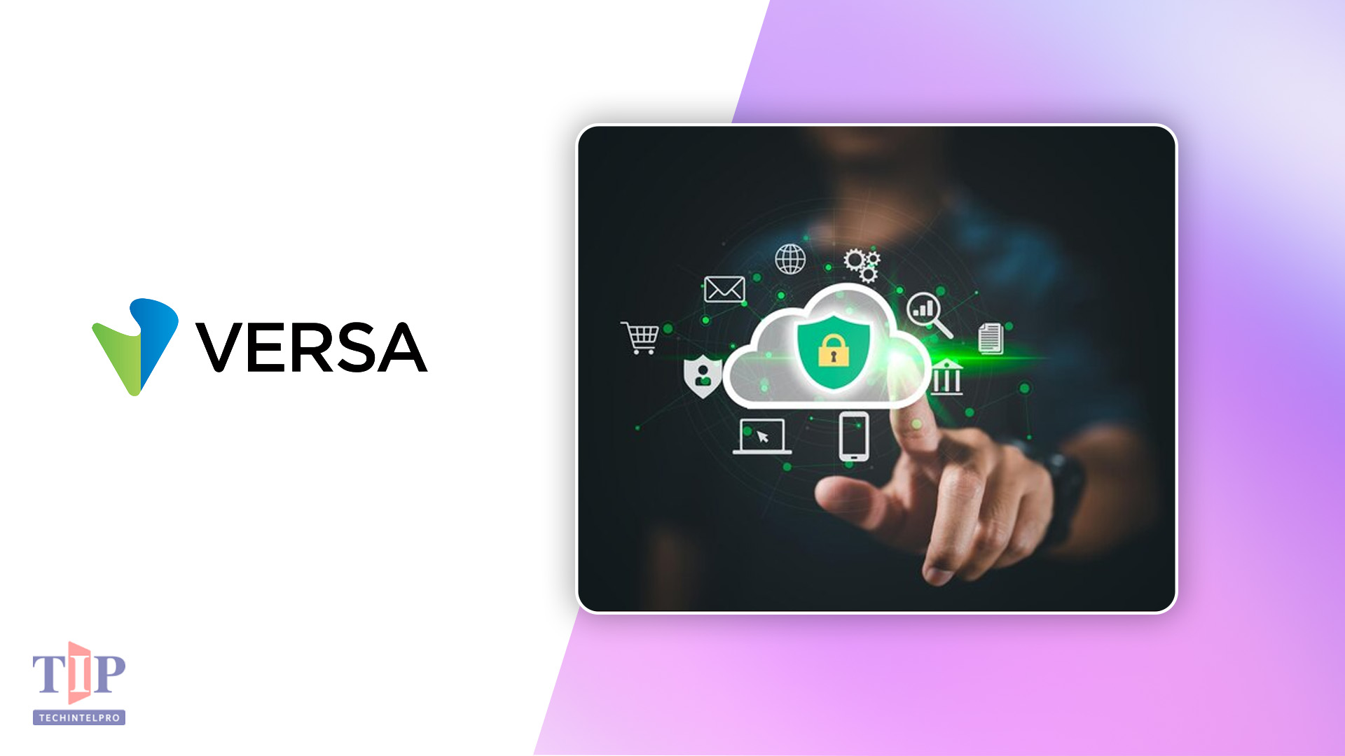 Versa Launches Cloud Security Posture Management for SASE Platform