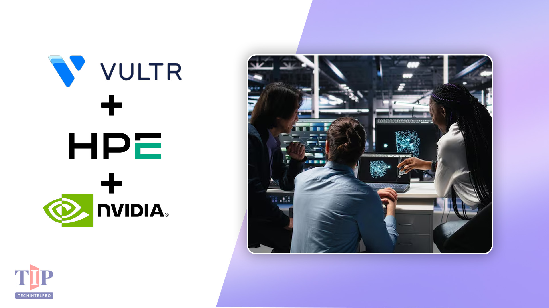 Vultr Selects HPE and NVIDIA for Next-Generation AI Infrastructure