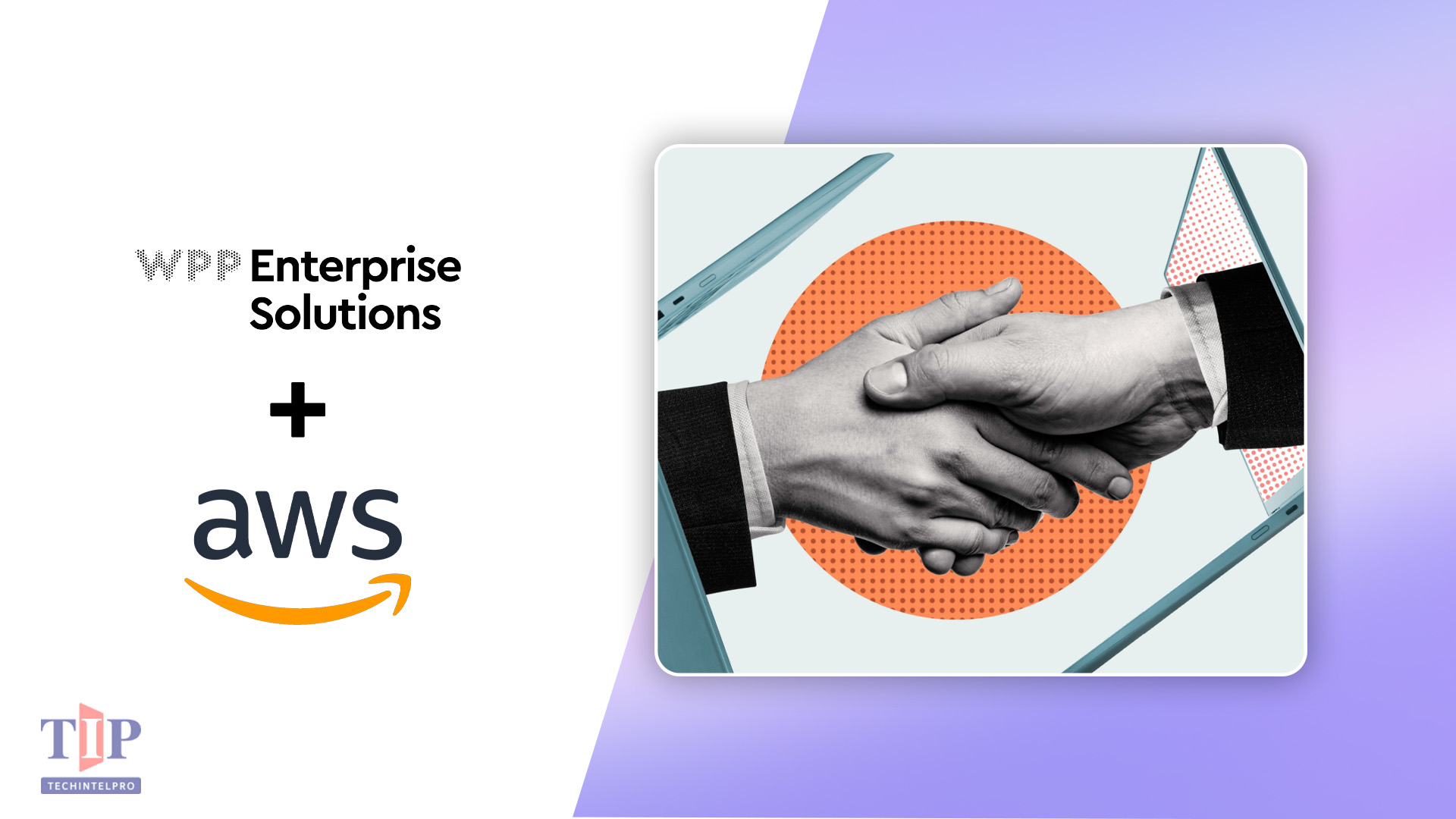 WPP Enterprise Solutions Signs Strategic Collaboration Agreement with AWS