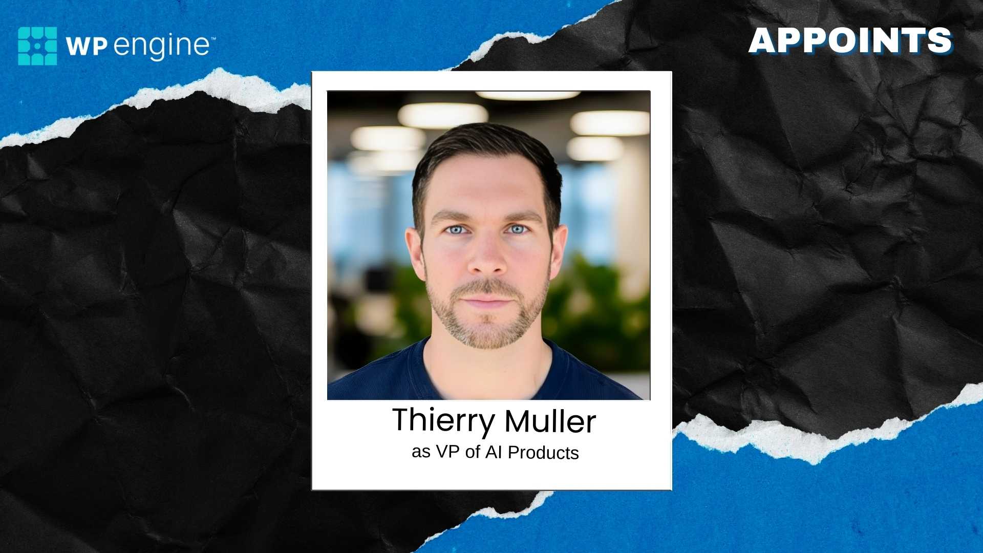 WP Engine Appoints Google's Thierry Muller as VP of AI Products