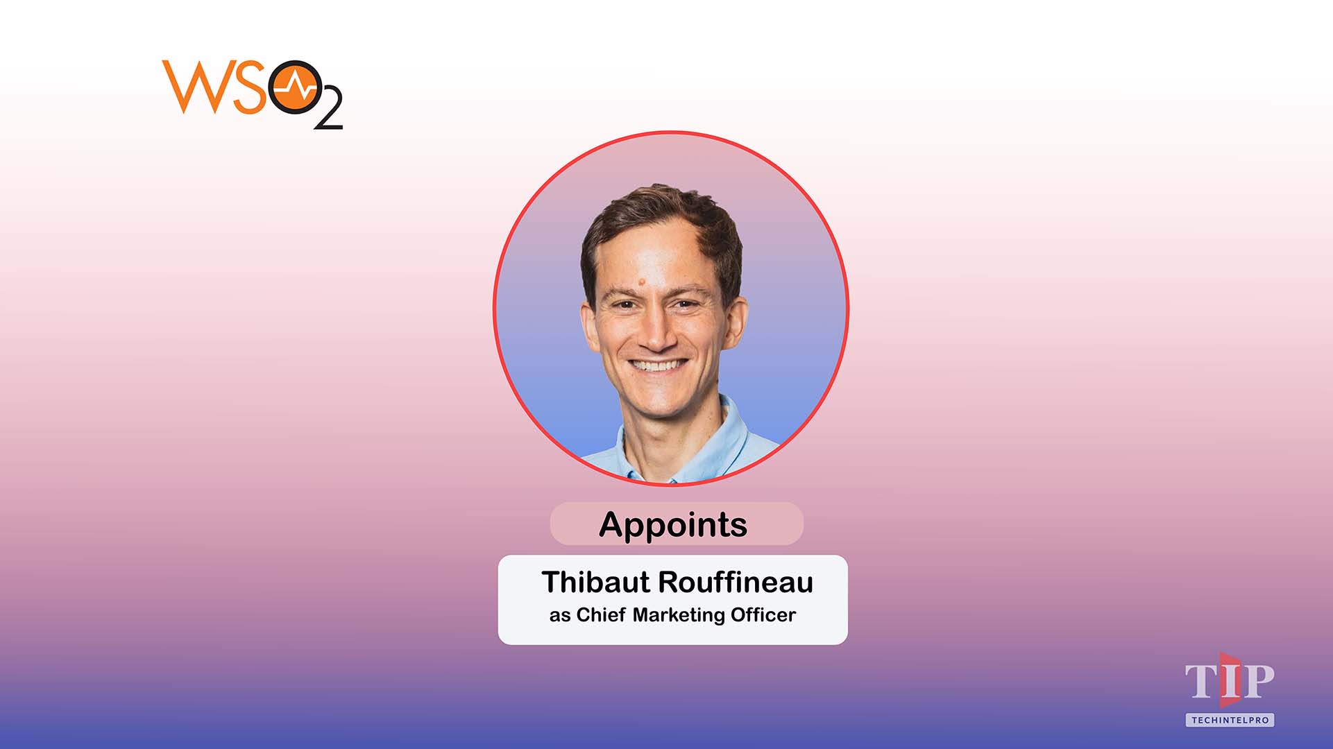 WSO2 Appoints Thibaut Rouffineau as Chief Marketing Officer