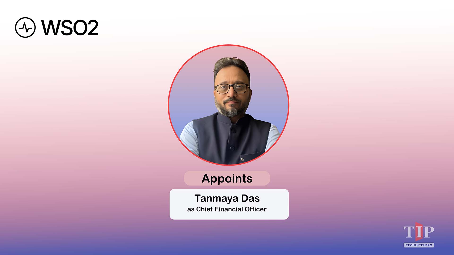 WSO2 Appoints Tanmaya Das as CFO to Support Global Expansion